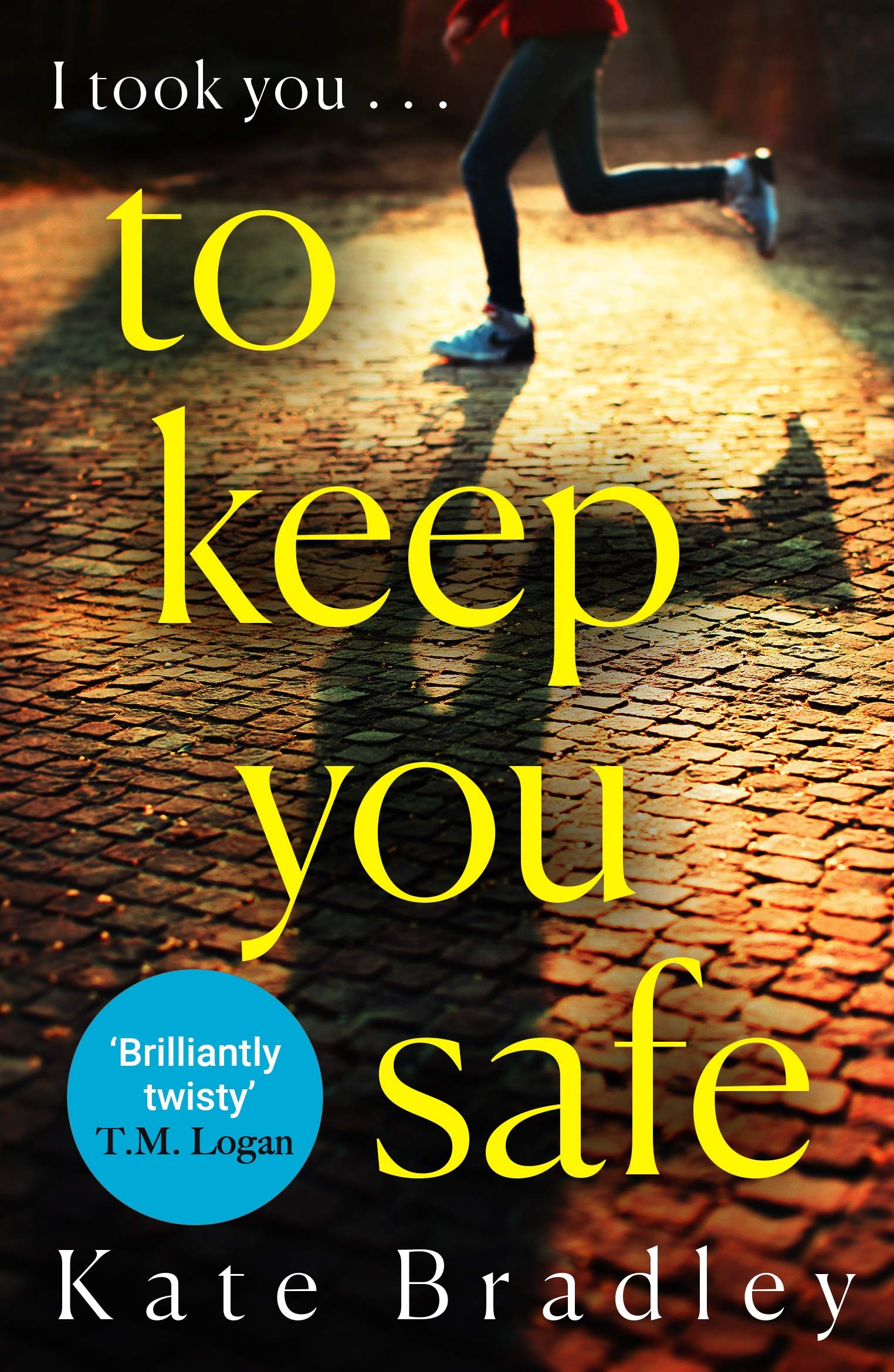 

To Keep You Safe
