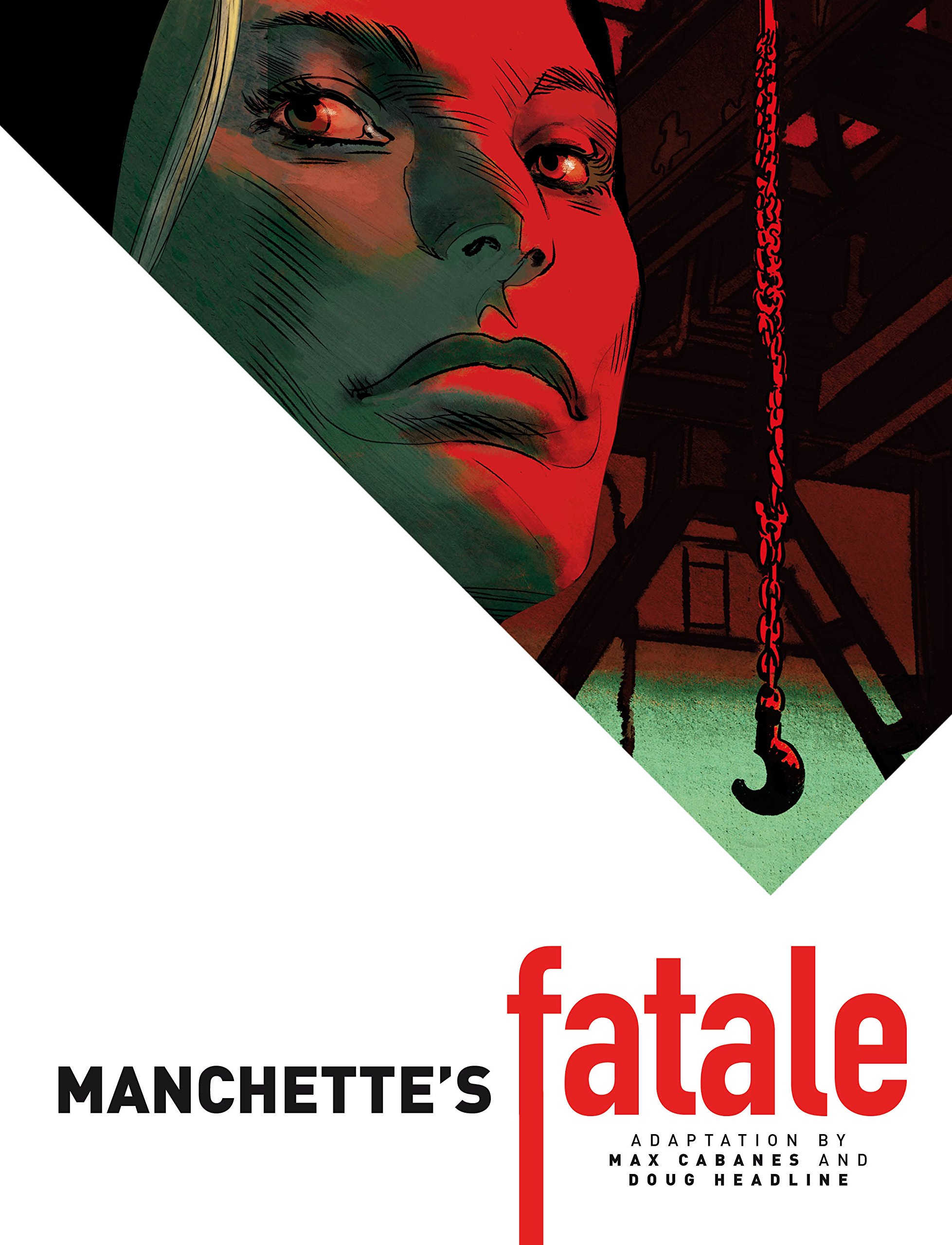 

Manchette's Fatale. Volume 1