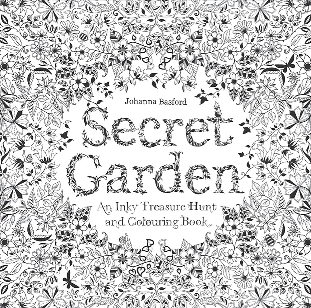

Secret Garden. An Inky Treasure Hunt and Colouring Book