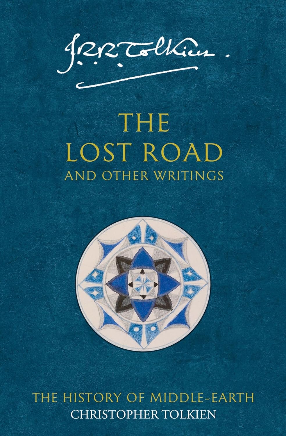 The History of Middle-earth (5) — THE LOST ROAD: and Other Writings 
