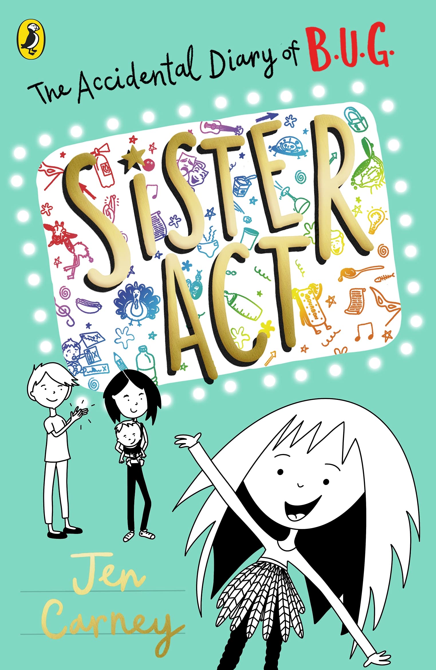 

The Accidental Diary of B.U.G. Sister Act