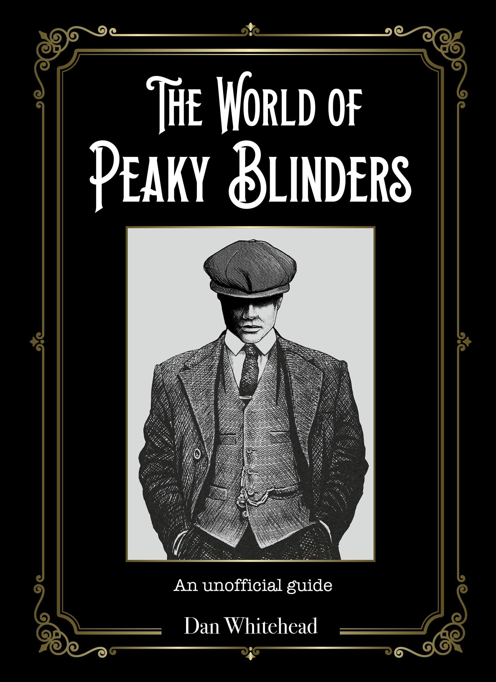 

The World of Peaky Blinders