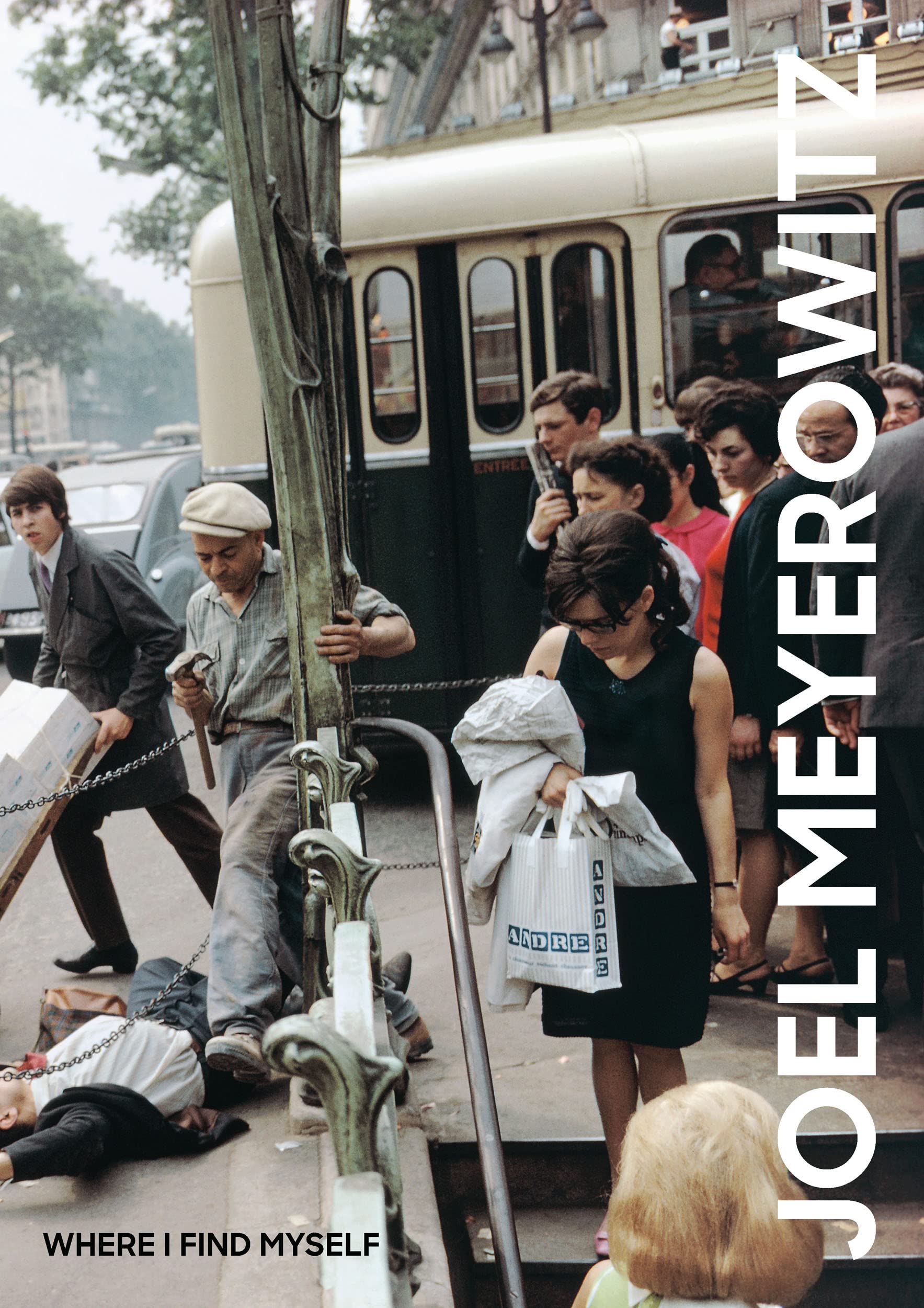 

Joel Meyerowitz. Where I Find Myself. A Lifetime Retrospective