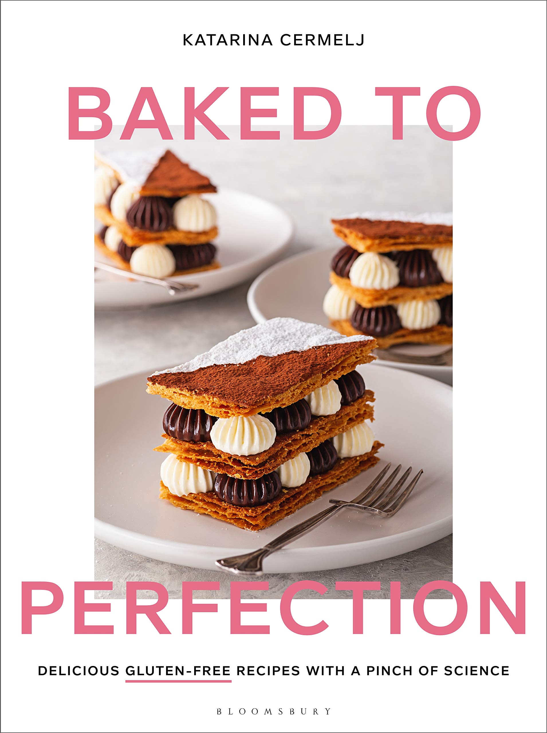 

Baked to Perfection. Delicious gluten-free recipes with a pinch of science