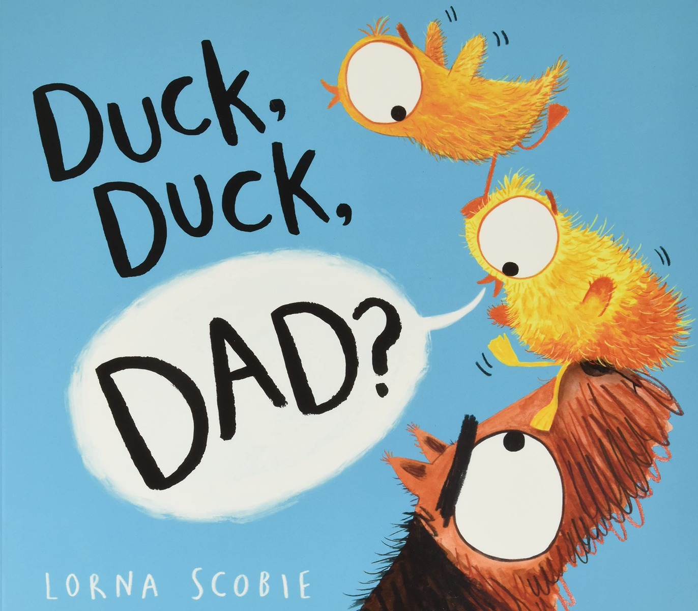 

Duck, Duck, Dad