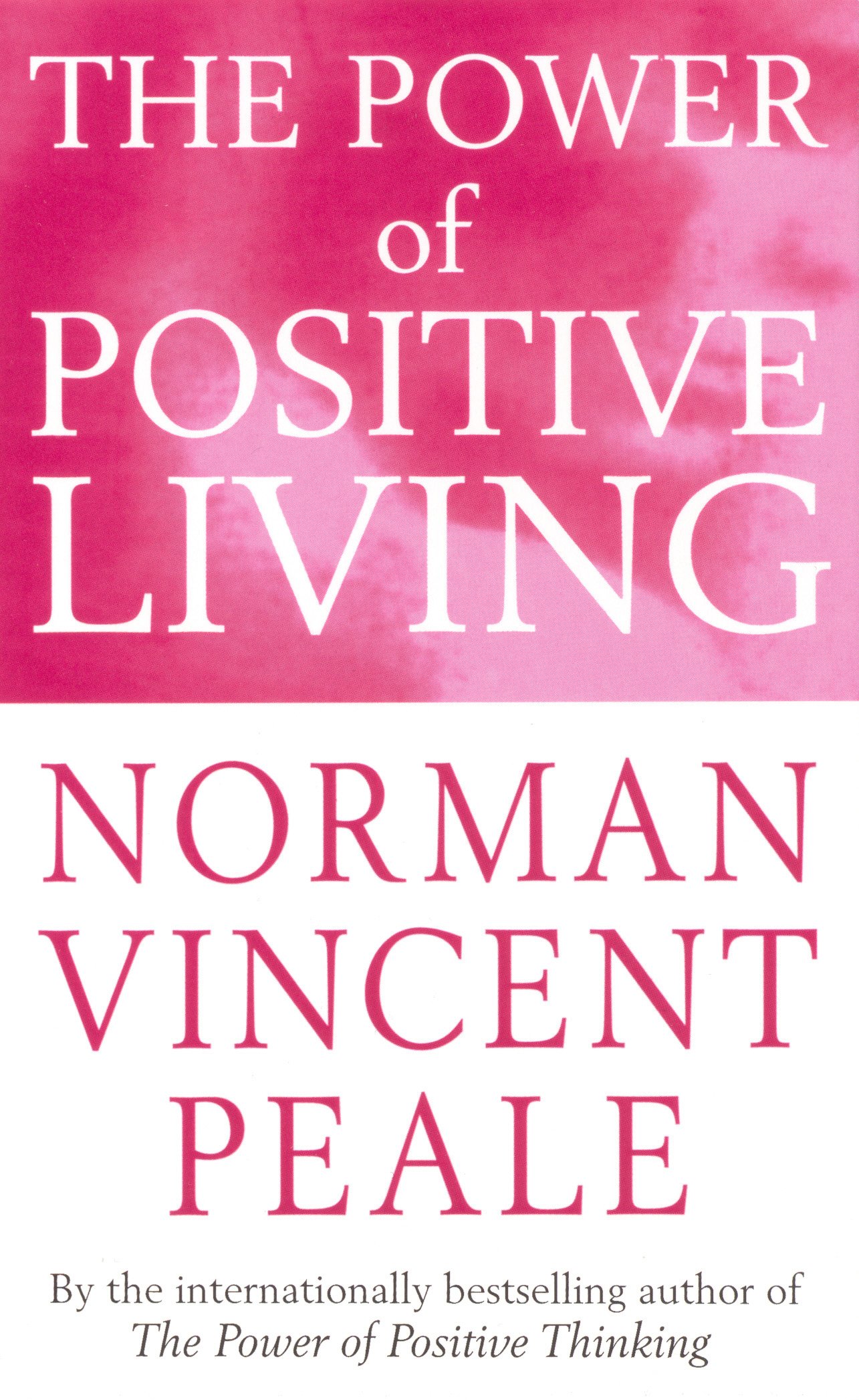 

The Power Of Positive Living