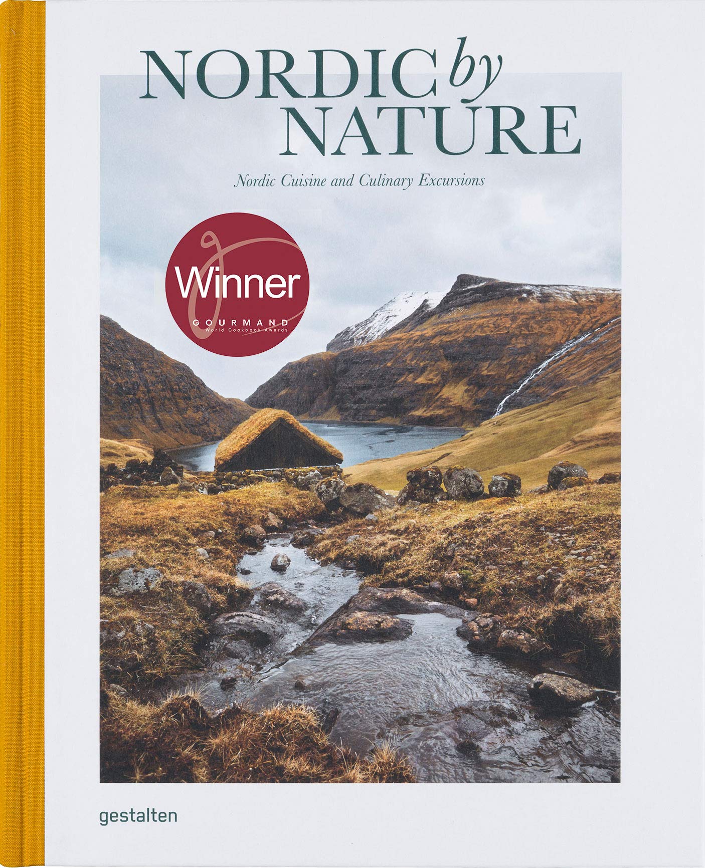 

Nordic By Nature. Nordic Cuising and Culinary Excursions: Nordic Cuisine and Culinary Excursions
