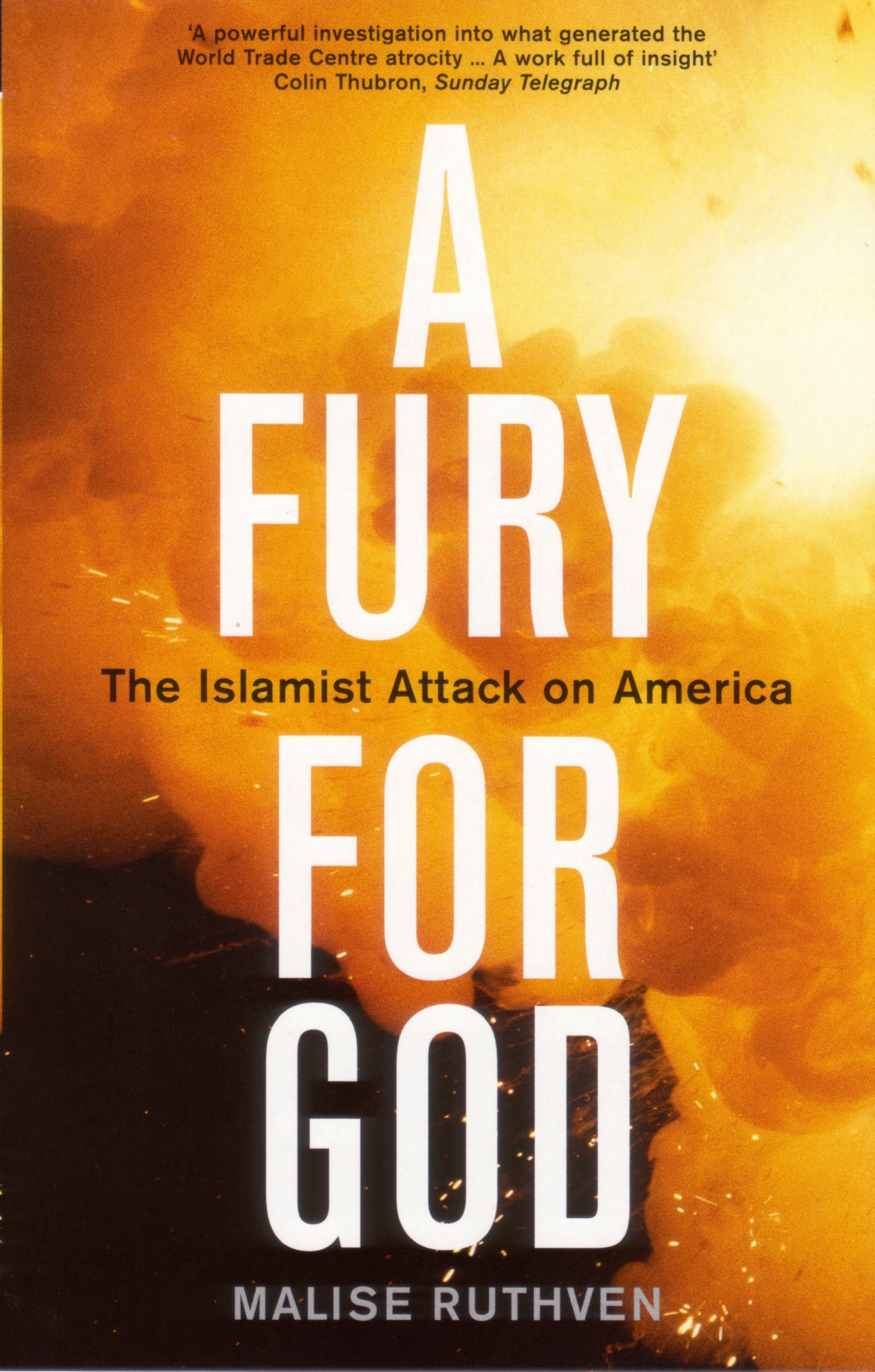

A Fury For God. The Islamist Attack On America