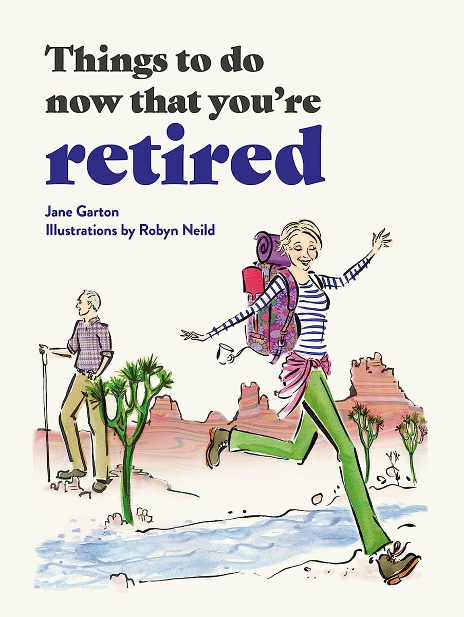 

Things To Do Now That You're Retired