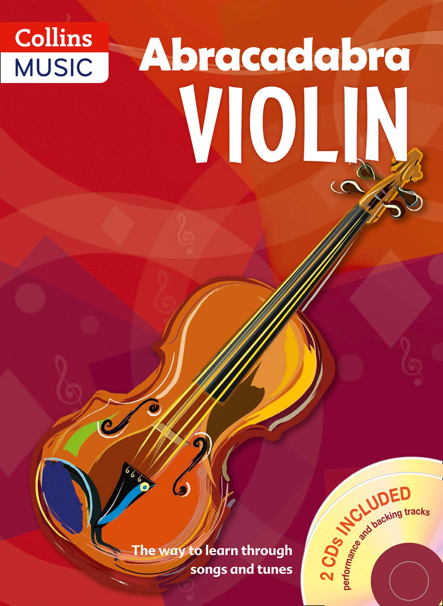 

Abracadabra Viola (Pupil's book + 2 CDs): The Way to Learn Through Songs and Tunes