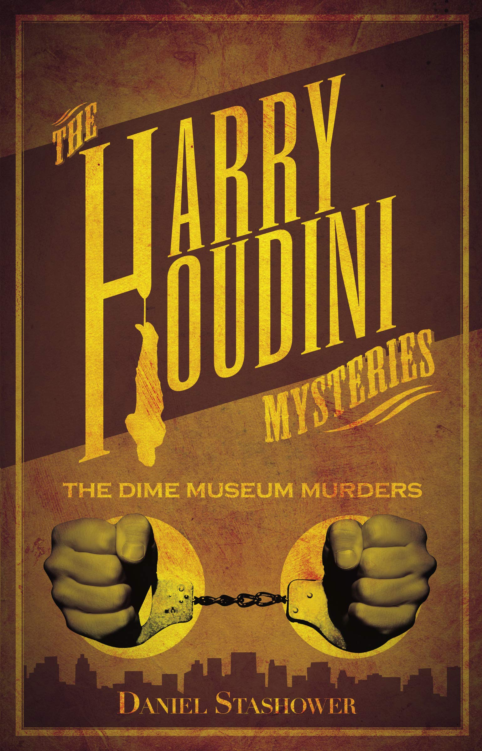

Harry Houdini Mysteries. The Dime Museum Murders. Book 1