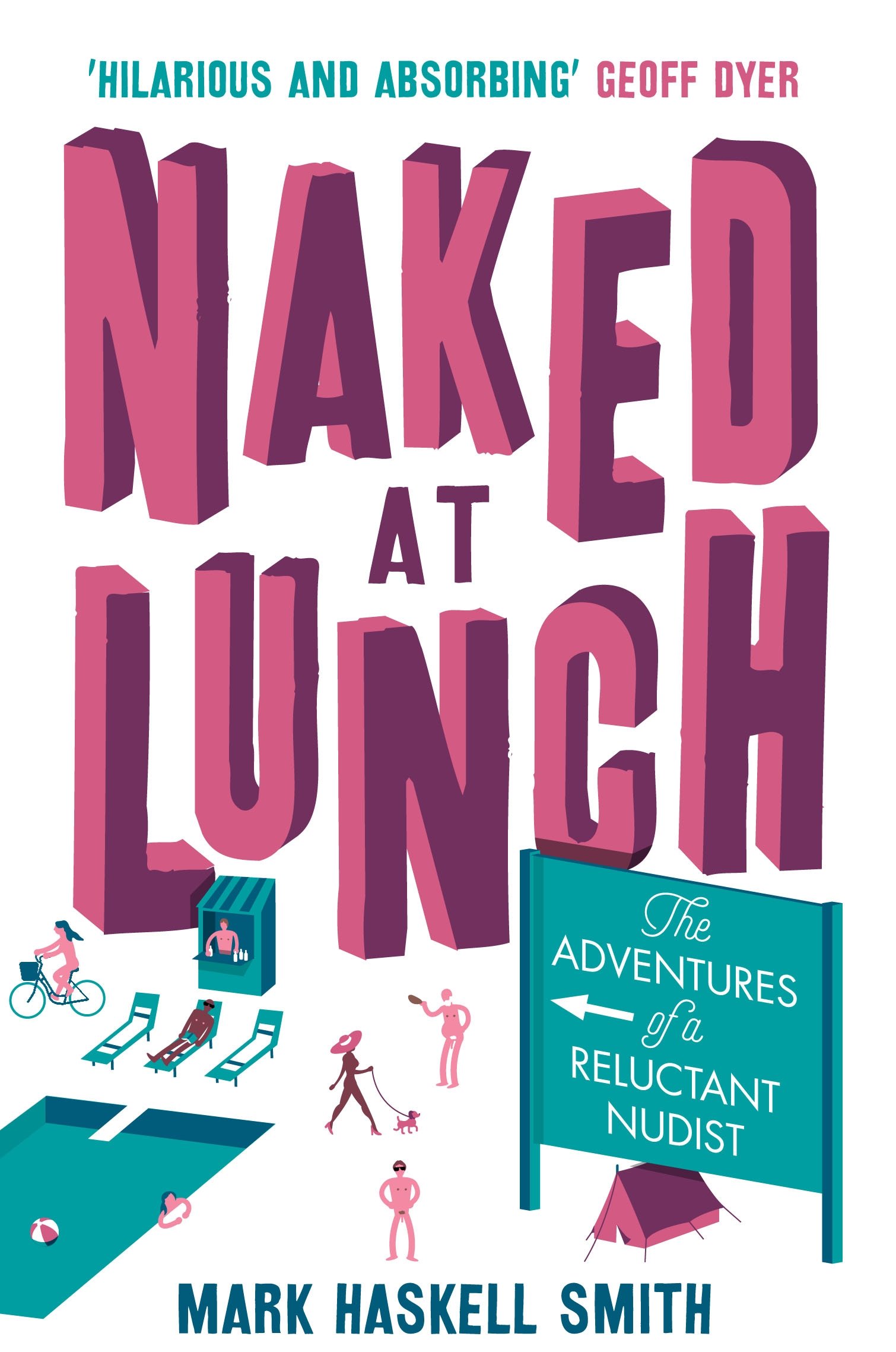 

Naked At Lunch. The Adventures of a Reluctant Nudist
