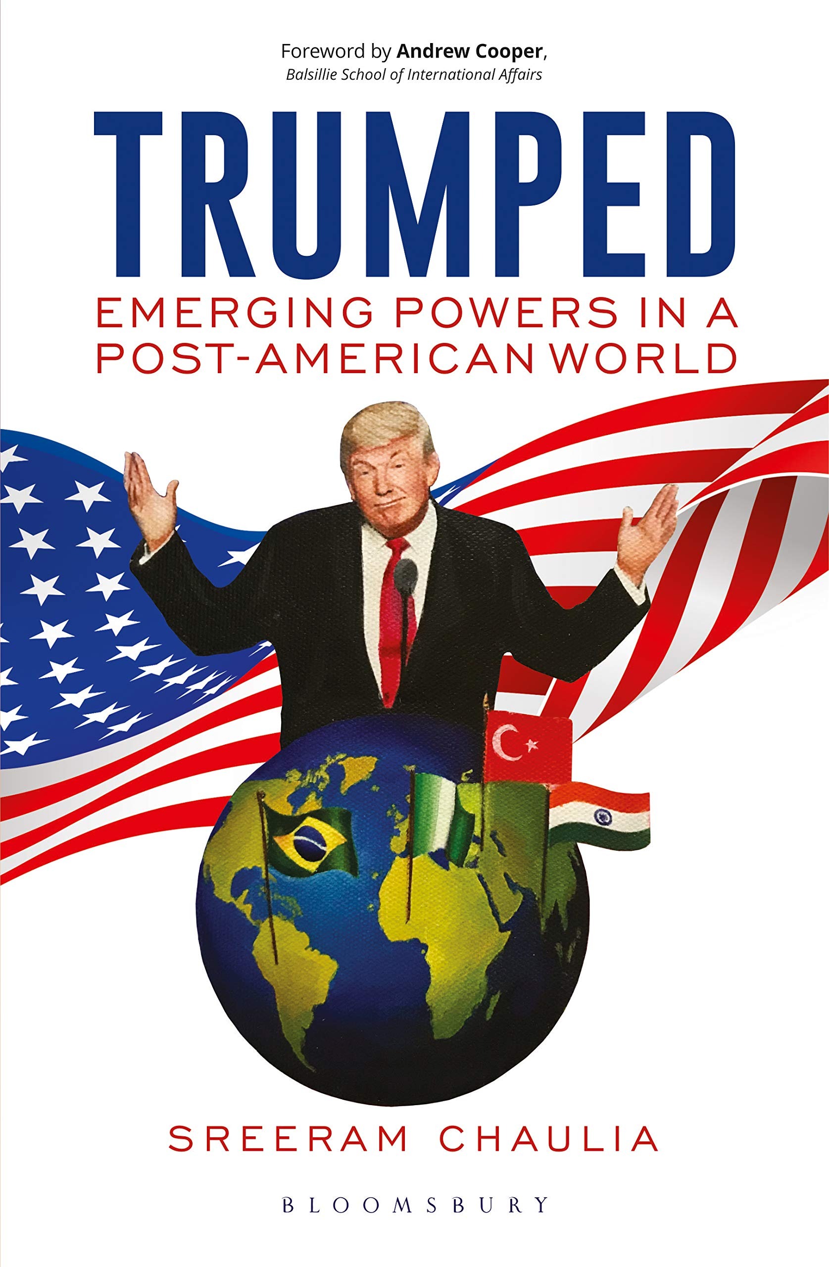 

Trumped. Emerging Powers in a Post-American World