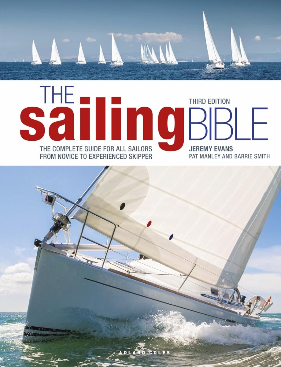 [object Object] «The Sailing Bible : The Complete Guide for All Sailors from Novice to Experienced Skipper», авторів Джеремі Еванс, Пет Менлі, Баррі Сміт - фото №1