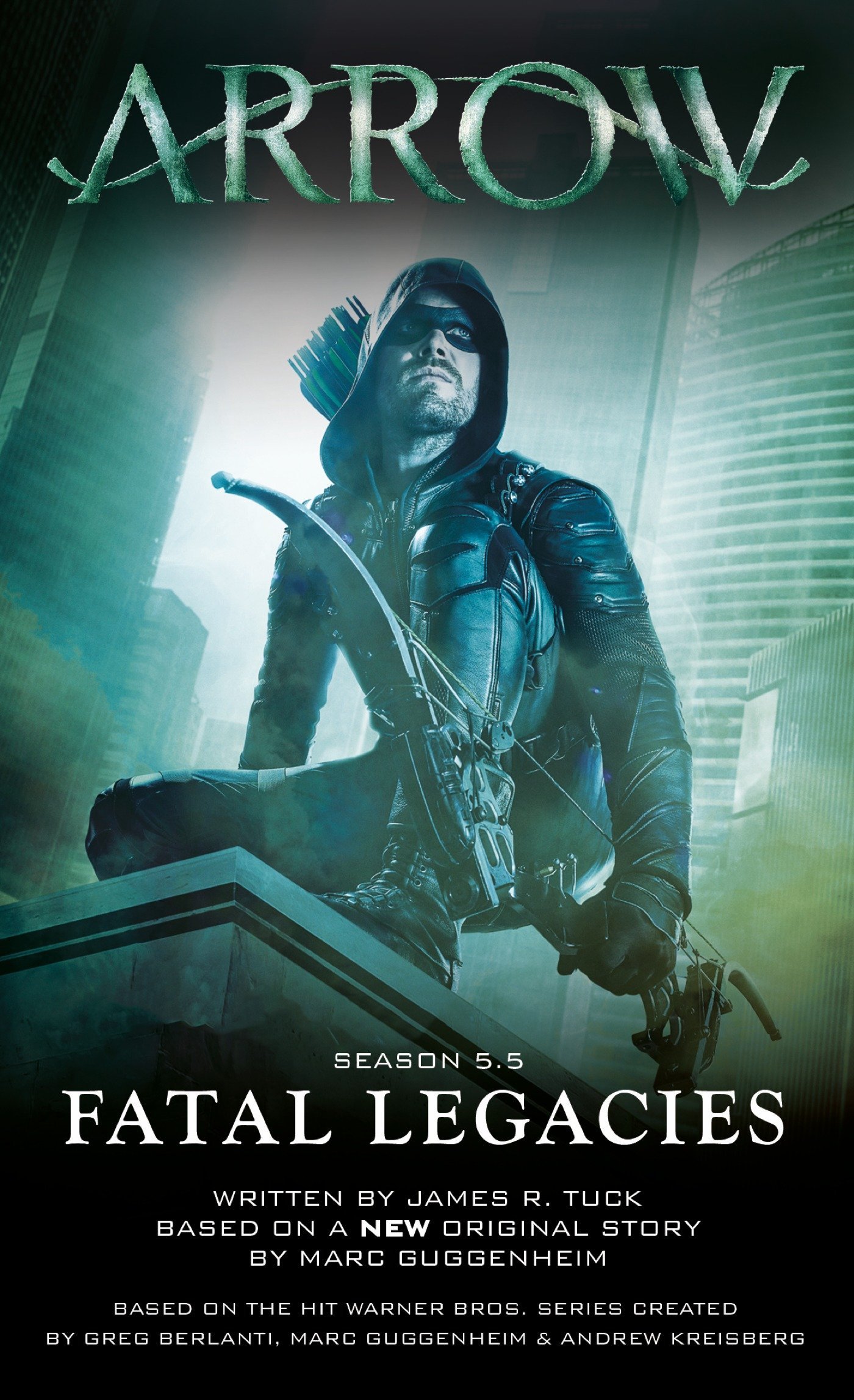 

Arrow: Fatal Legacies