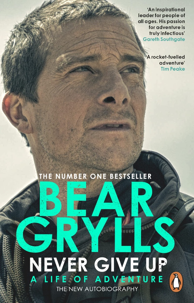 

Never Give Up. A Life of Adventure. The Autobiography