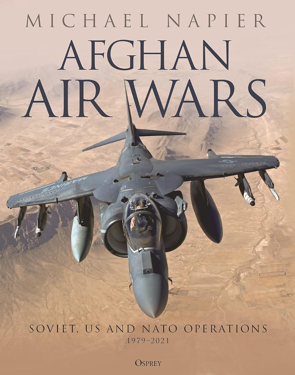 

Afghan Air Wars. Soviet, US and NATO operations, 1979–2021