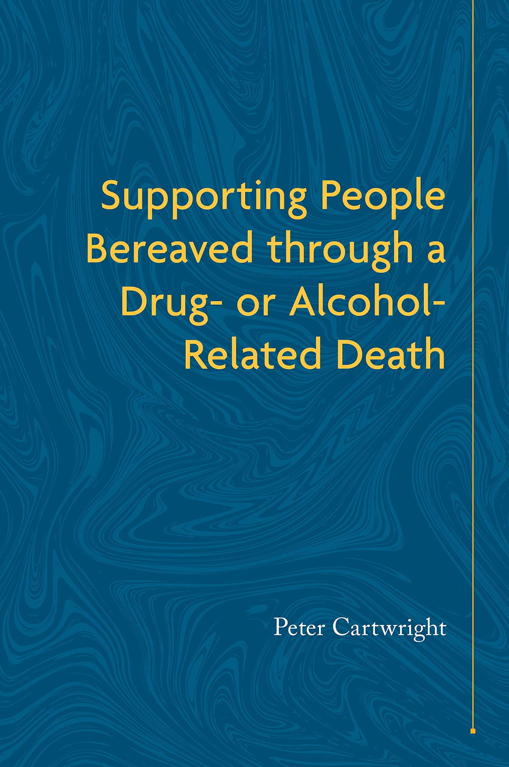 

Supporting People Bereaved through a Drug or Alcohol Related Death