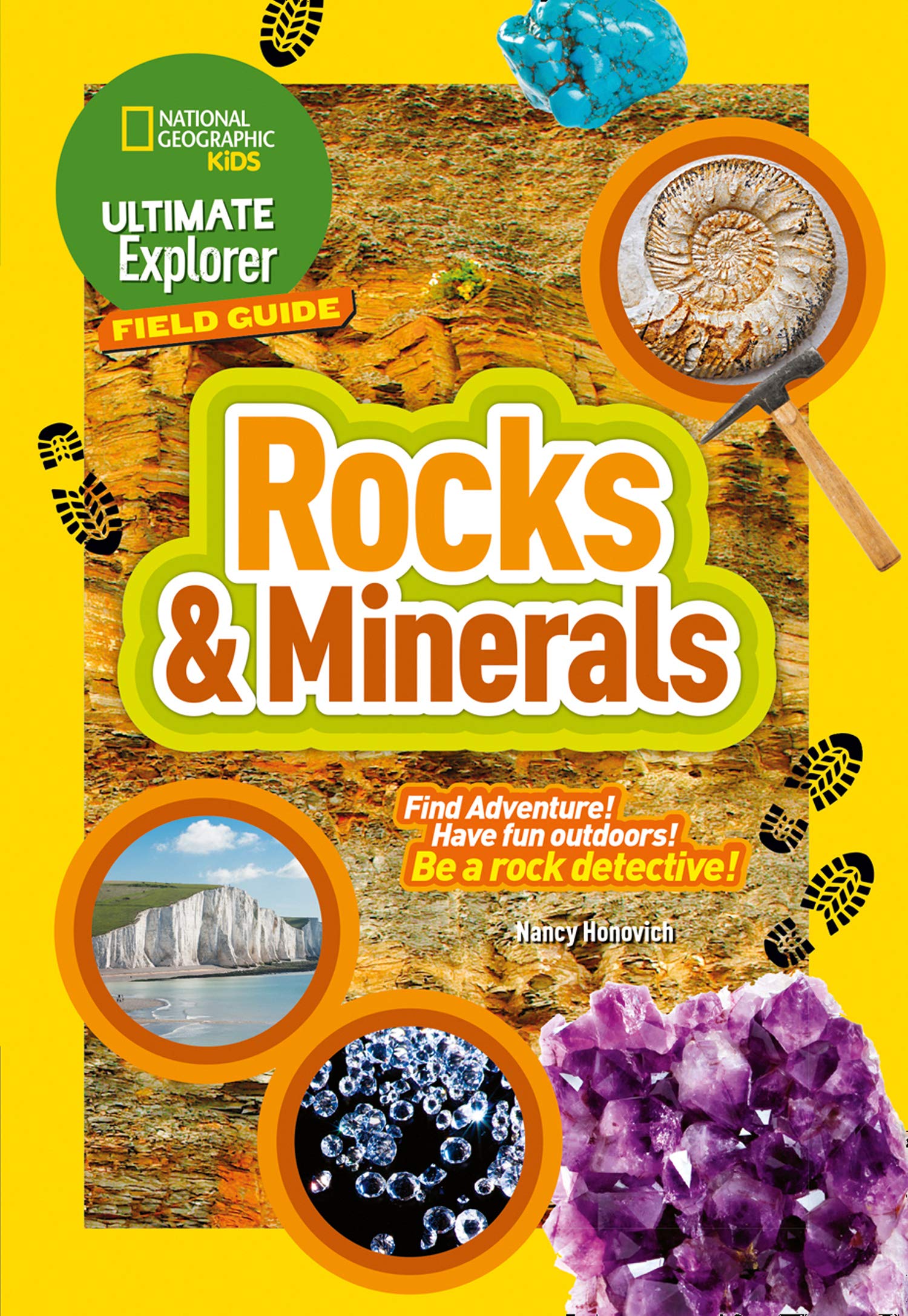 

Rocks and Minerals : Find Adventure! Have Fun Outdoors! be a Rock Detective!
