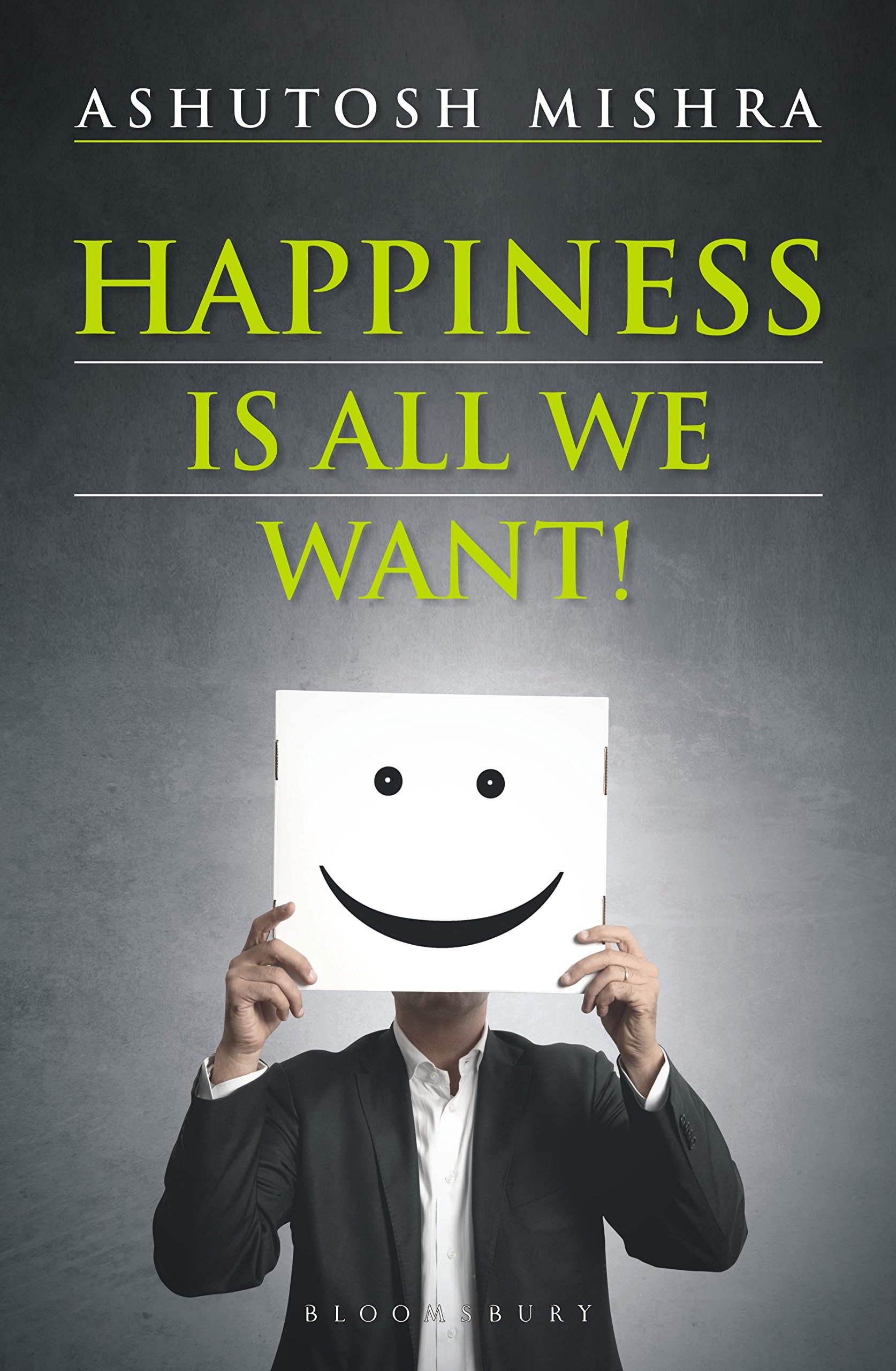 

Happiness Is All We Want