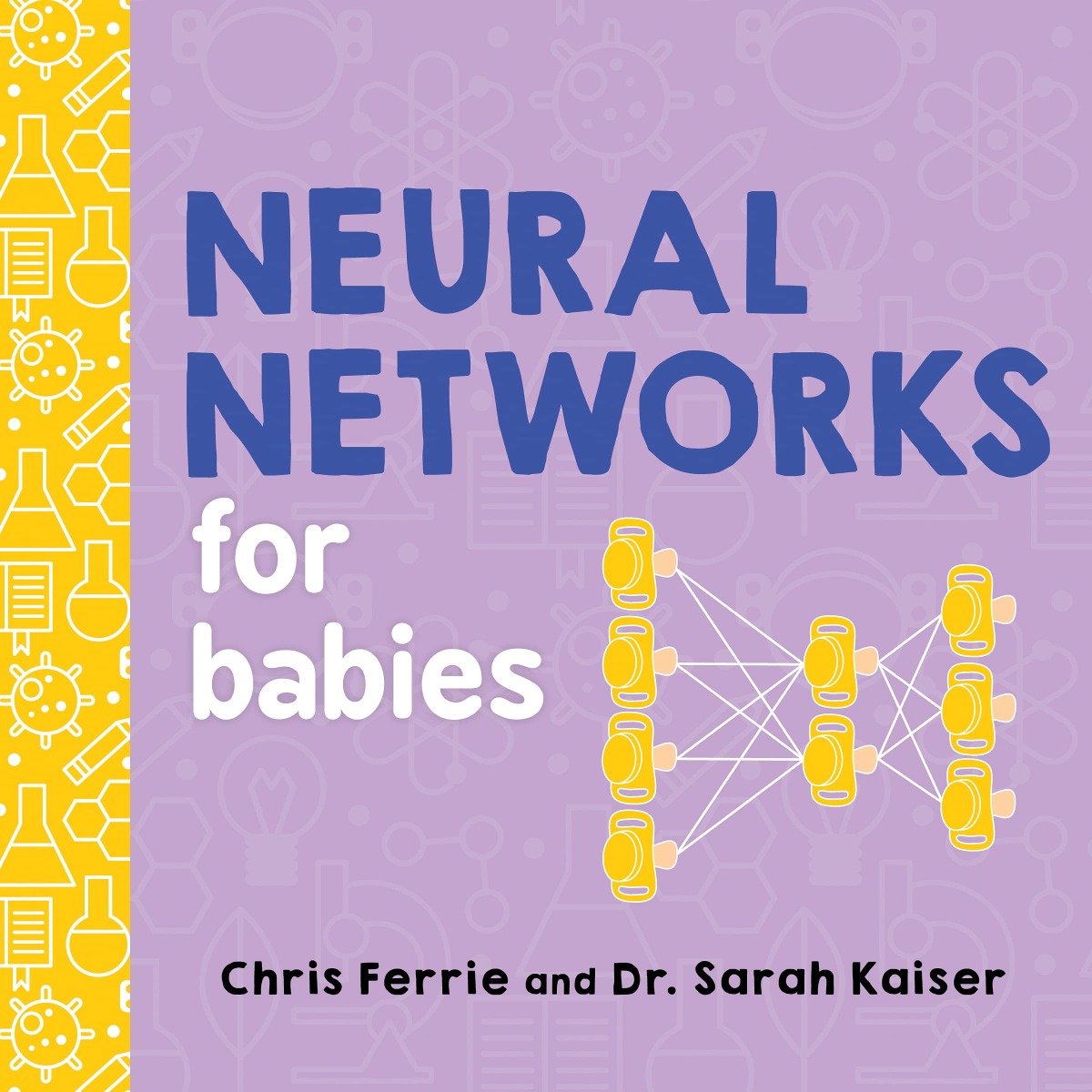 [object Object] «Neural Networks for Babies», авторов Крис Ферри, Сара Кайзер - фото №1