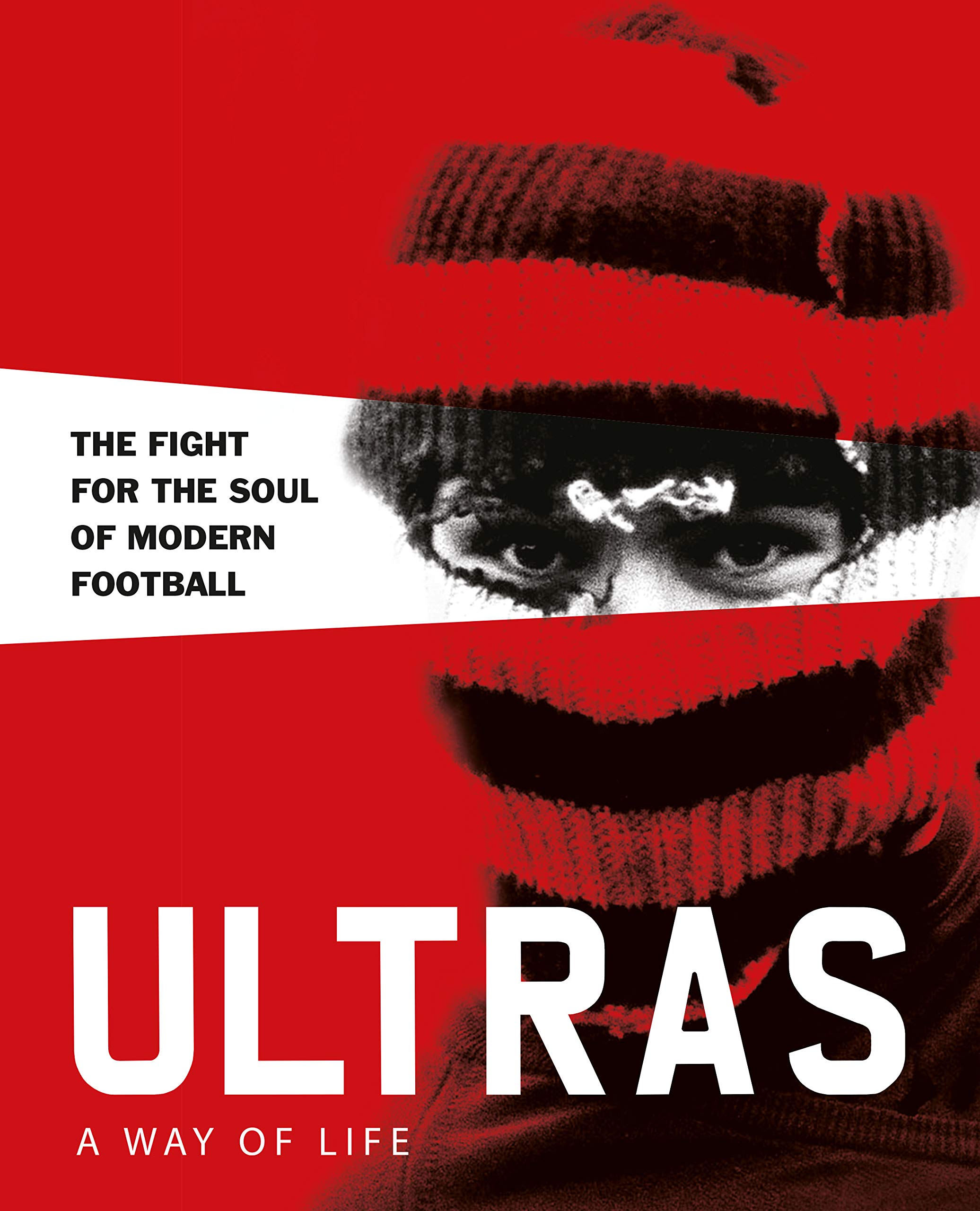 

Ultras. A Way of Life