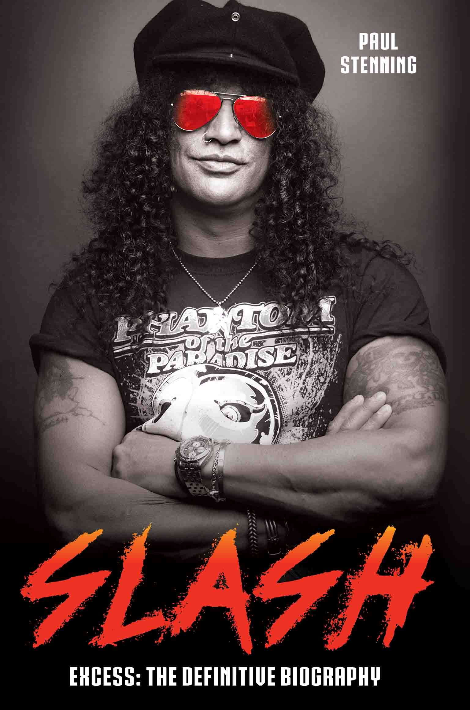 

Slash - Surviving Guns N'Roses, Velvet Revolver and Rock's Snake Pit