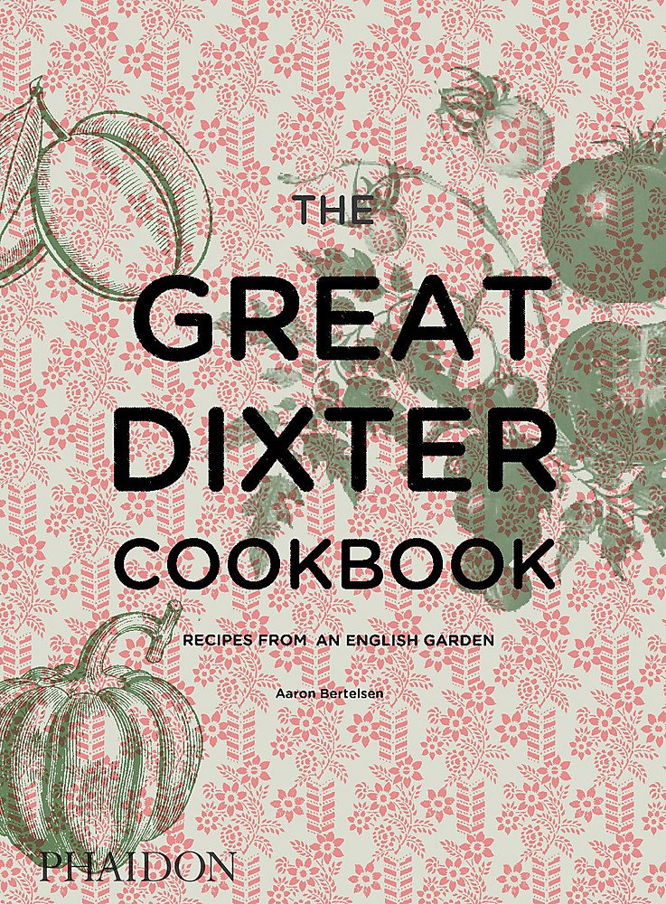 

The Great Dixter Cookbook : Recipes from an English Garden