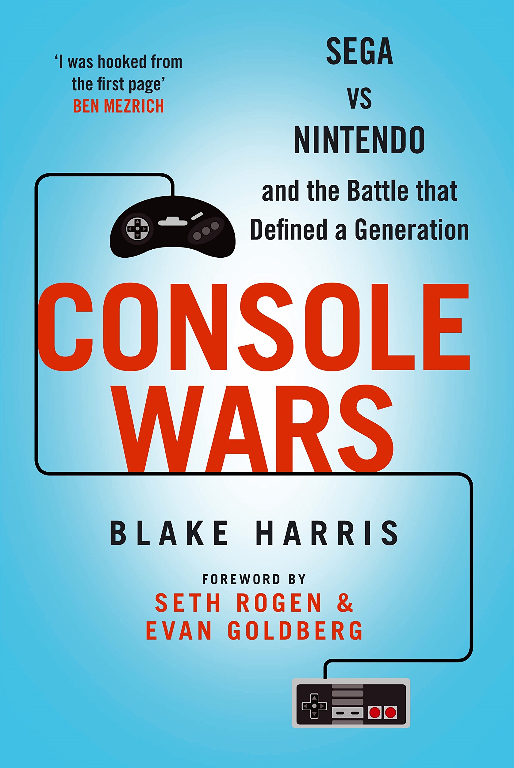 

Console Wars. Sega Vs Nintendo - and the Battle that Defined a Generation