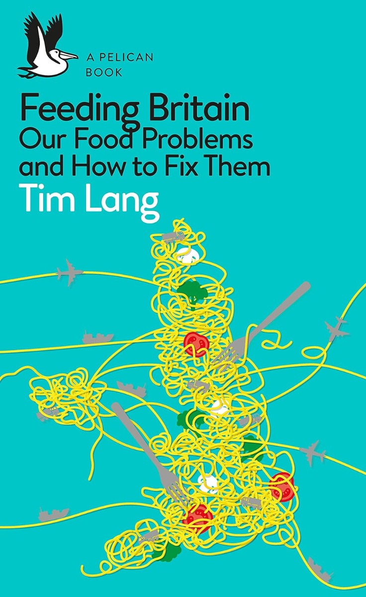 

Feeding Britain. Our Food Problems and How to Fix Them