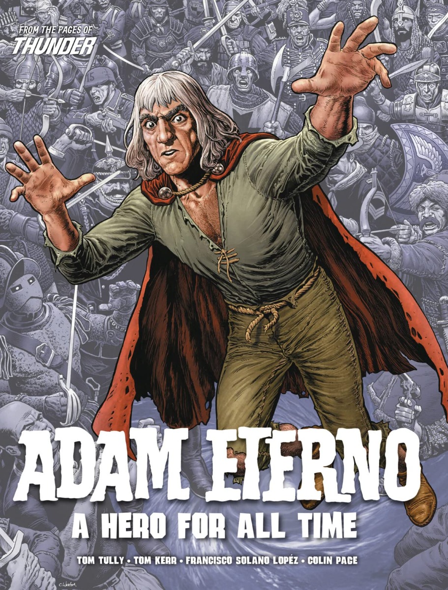 

Adam Eterno. A Hero For All Time. From the Pages of Thunder