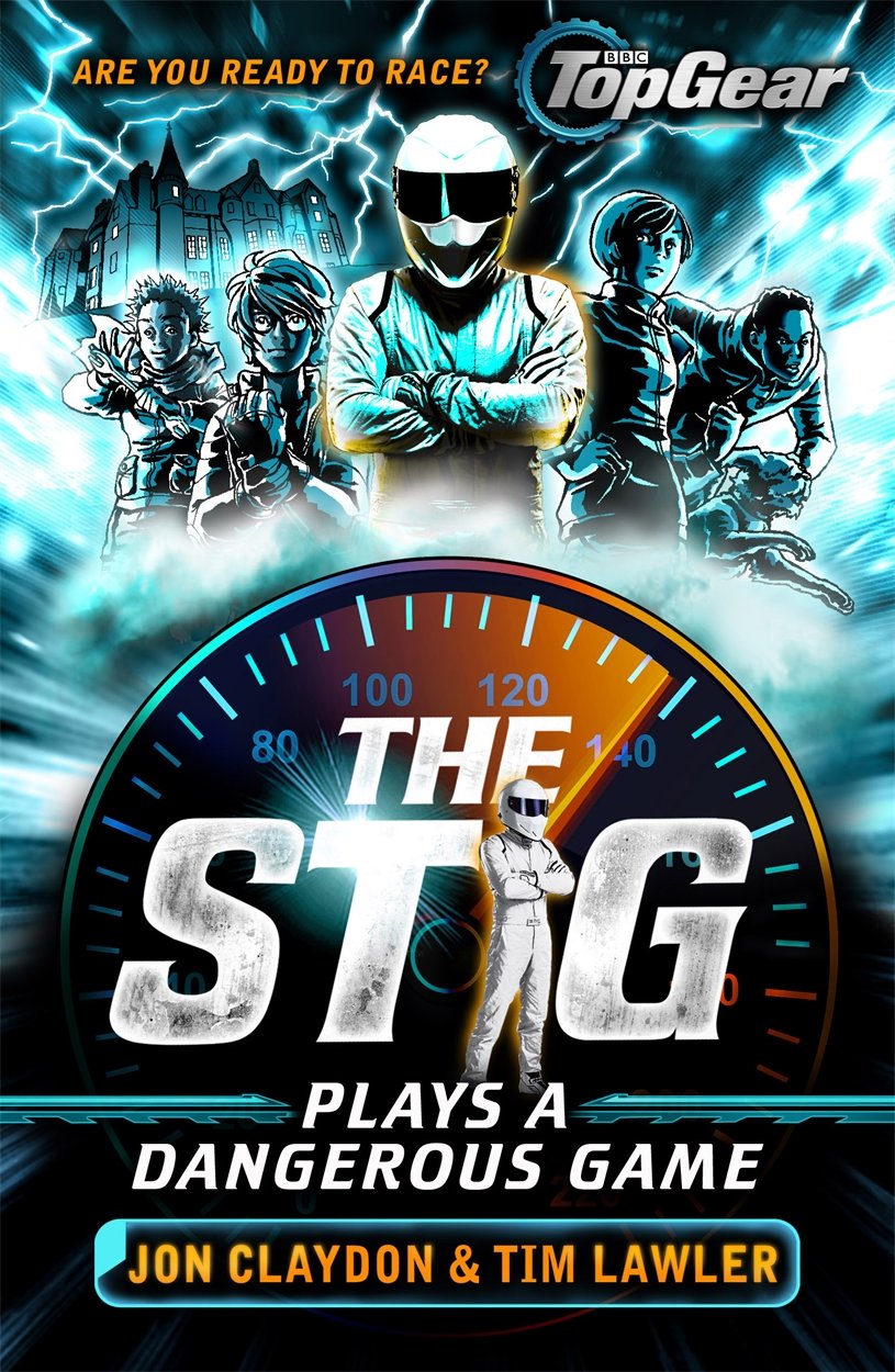 

The Stig Plays a Dangerous Game. A Top Gear book
