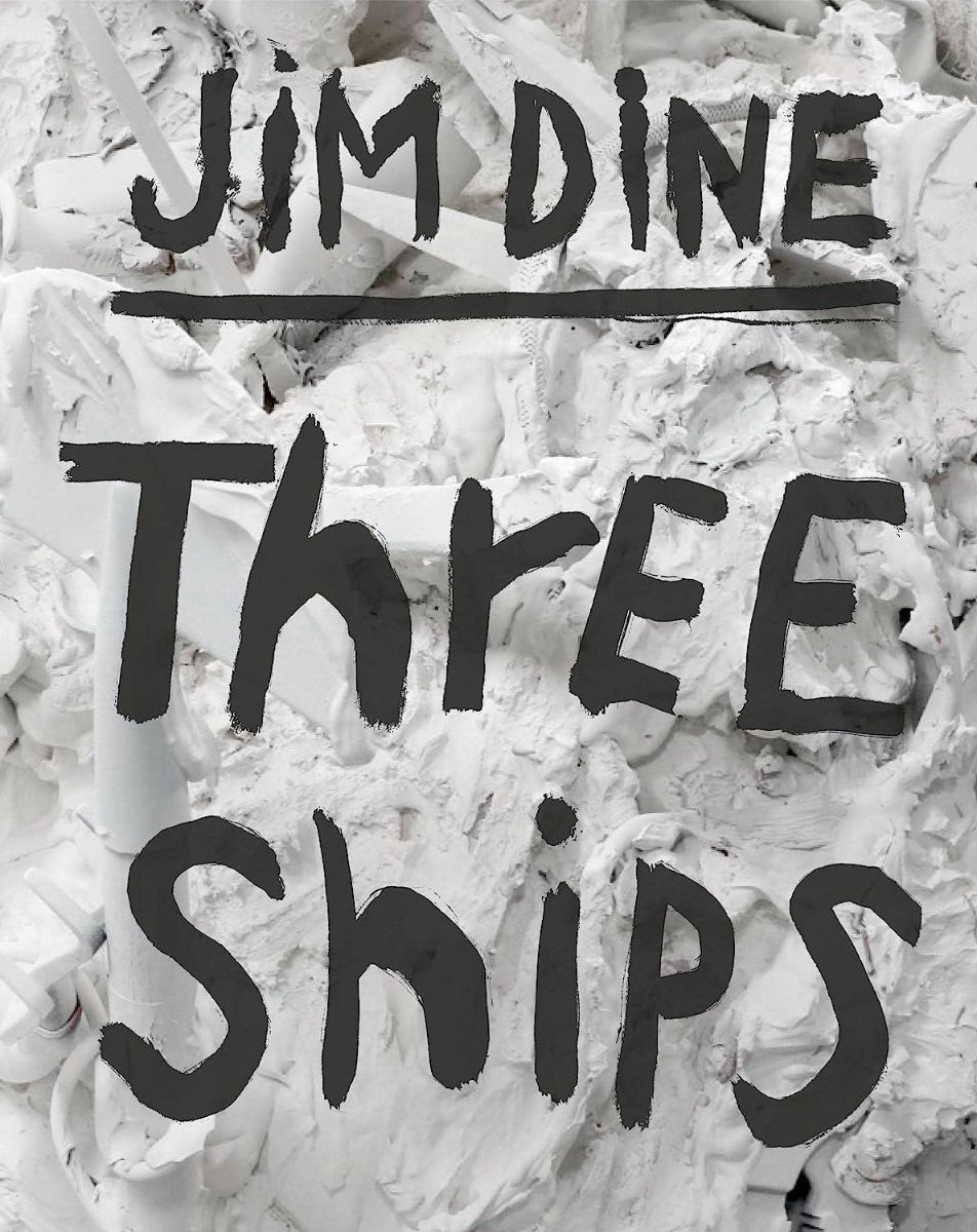

Jim Dine. Three Ships