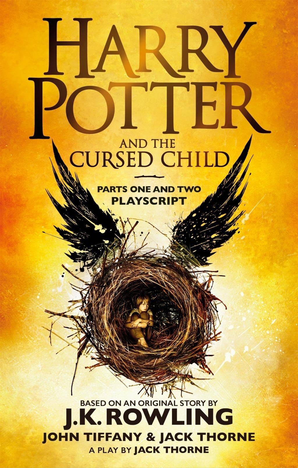 

Harry Potter and the Cursed Child - Parts One and Two: The Official Playscript of the Original West End Production
