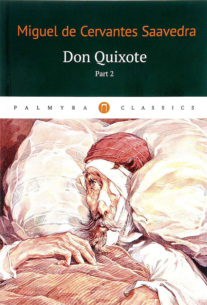 [object Object] «Don Quixote: Tом 2», автор Мигель де Сервантес - фото №1