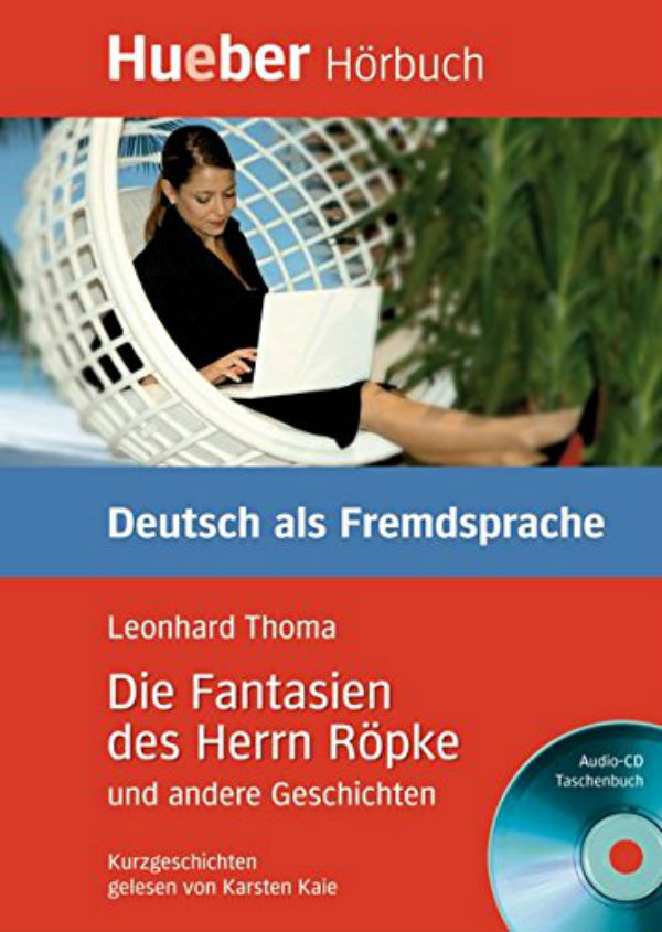 

Die Fantasien DES Herrn Ropke Und Andere Geschichten .Leseheft Und CD