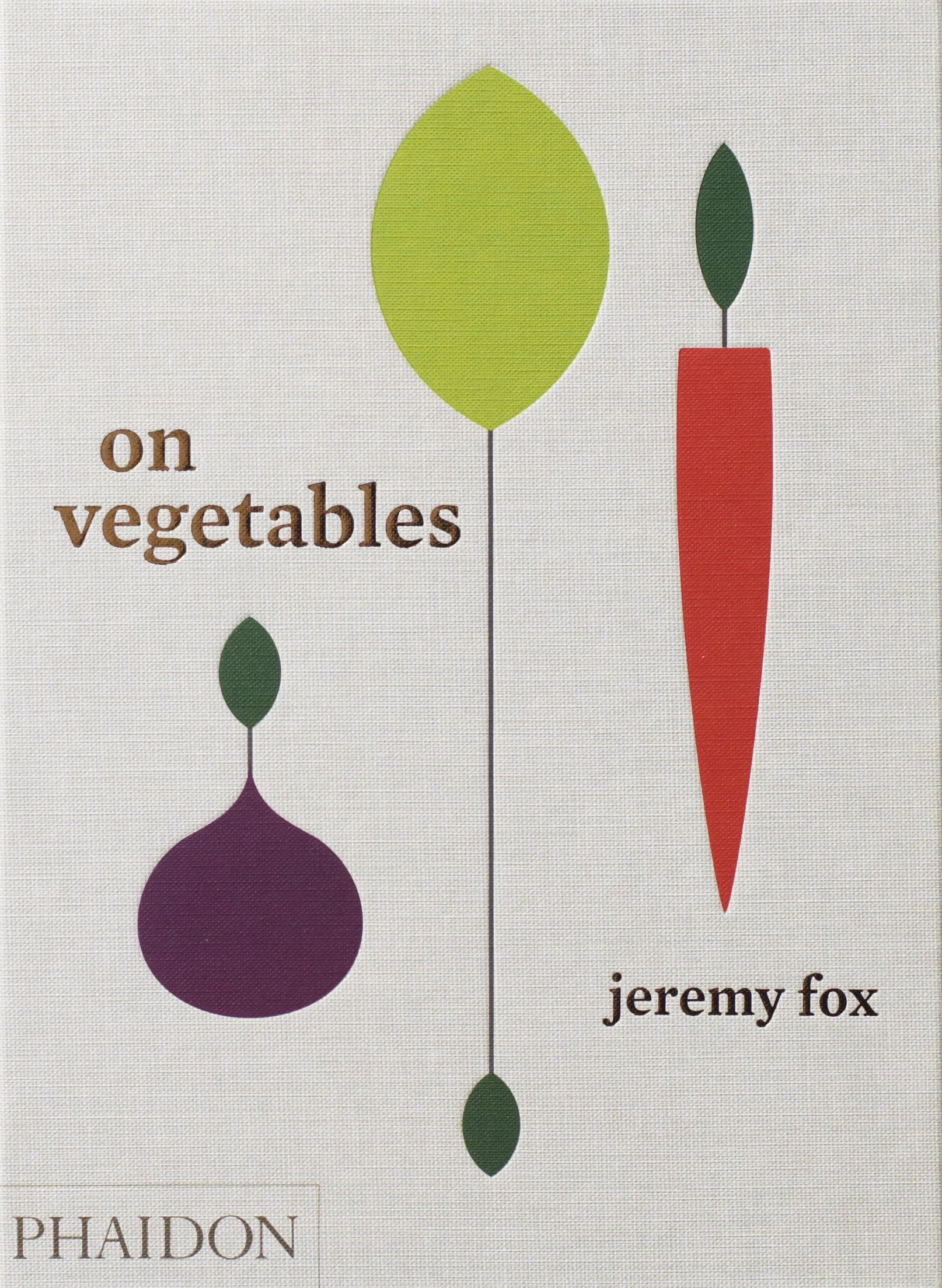 

On Vegetables: Modern Recipes for the Home Kitchen