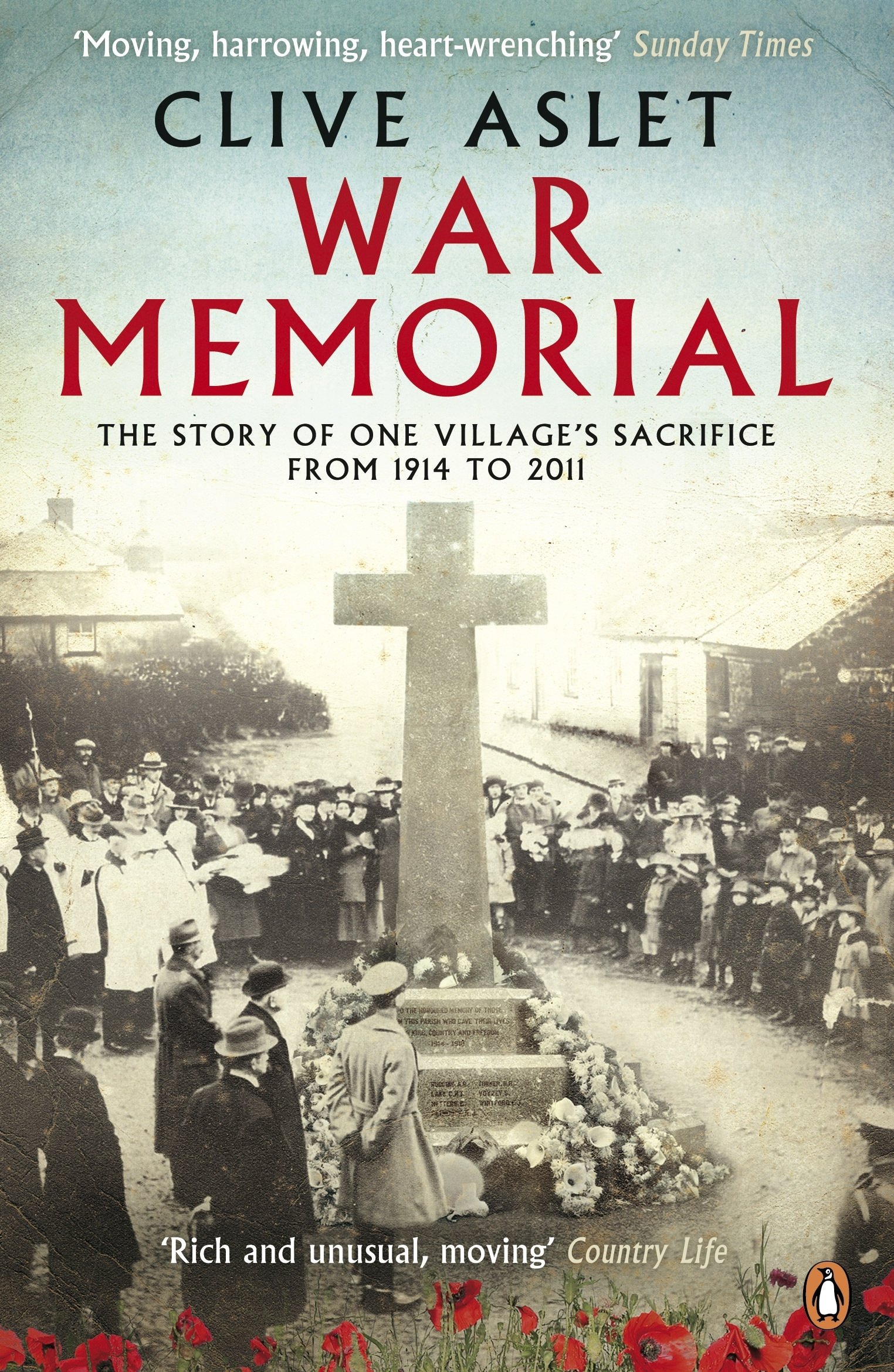 

War Memorial. The Story of One Village's Sacrifice from 1914 to 2003