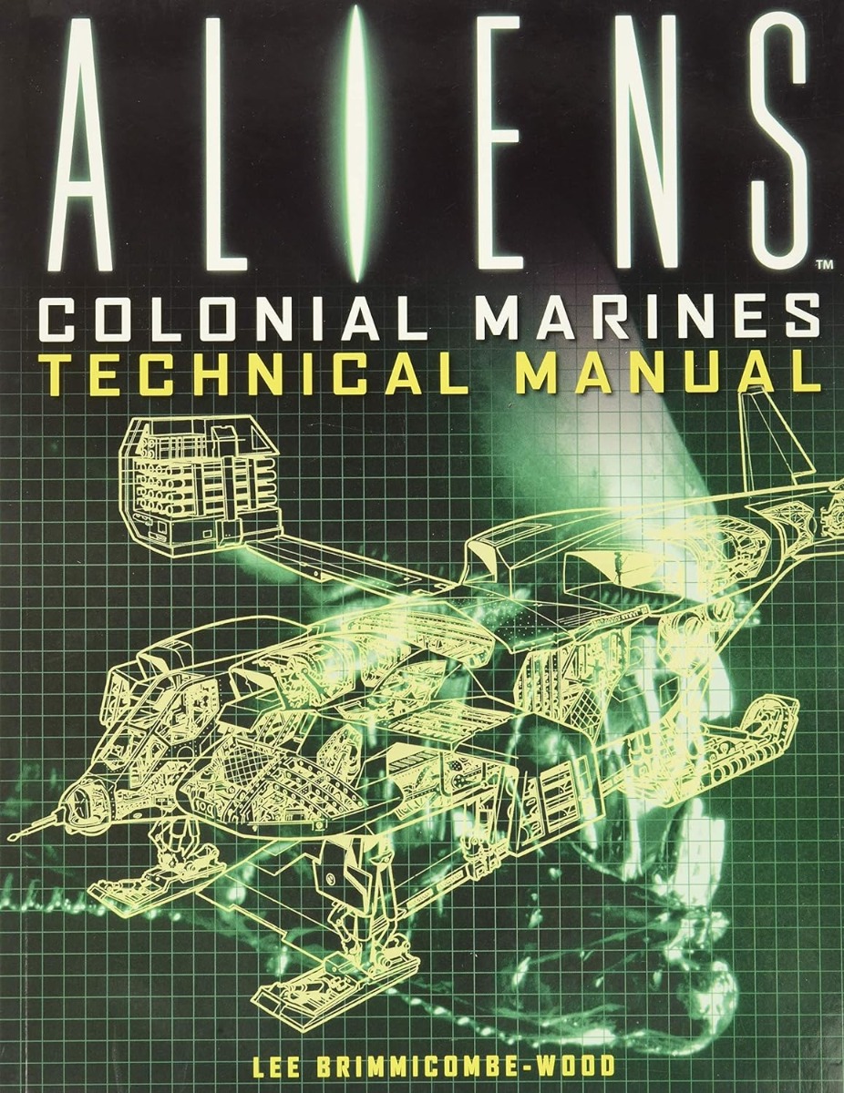 

Aliens. Colonial Marines Technical Manual