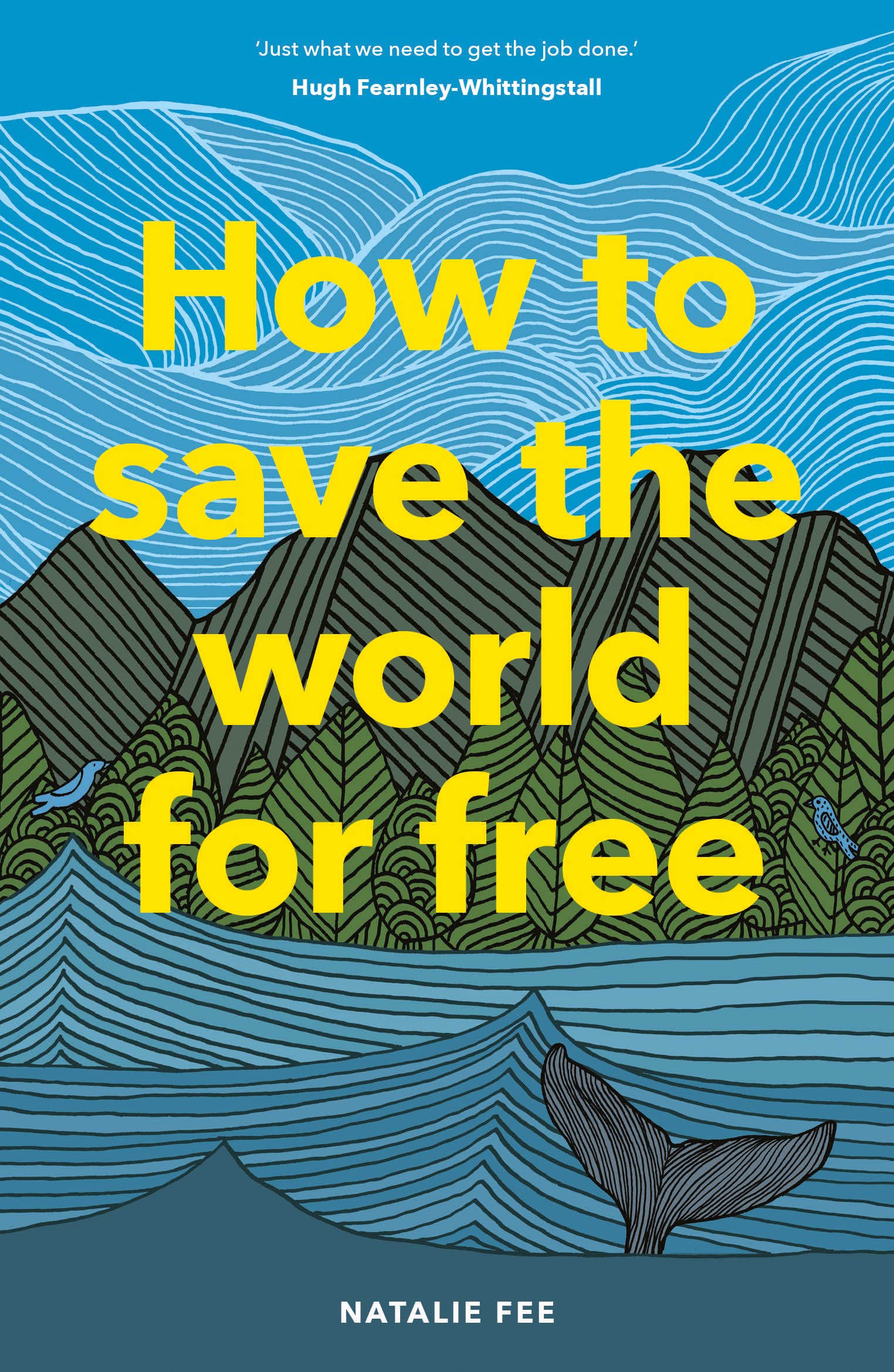 

How to Save the World for Free