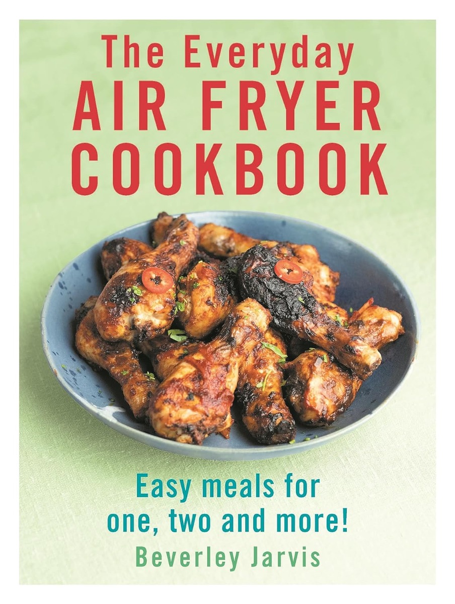 [object Object] «The Everyday Air Fryer Cookbook. Easy Meals for 1, 2 and more!», автор Беверли Джарвис - фото №1