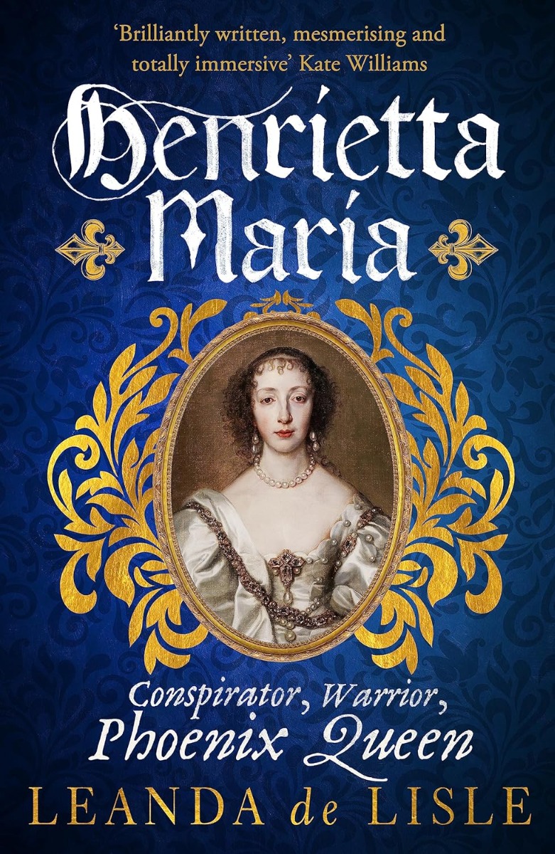 [object Object] «Henrietta Maria. Conspirator, Warrior, and Phoenix Queen», автор Леанда де Лиль - фото №1