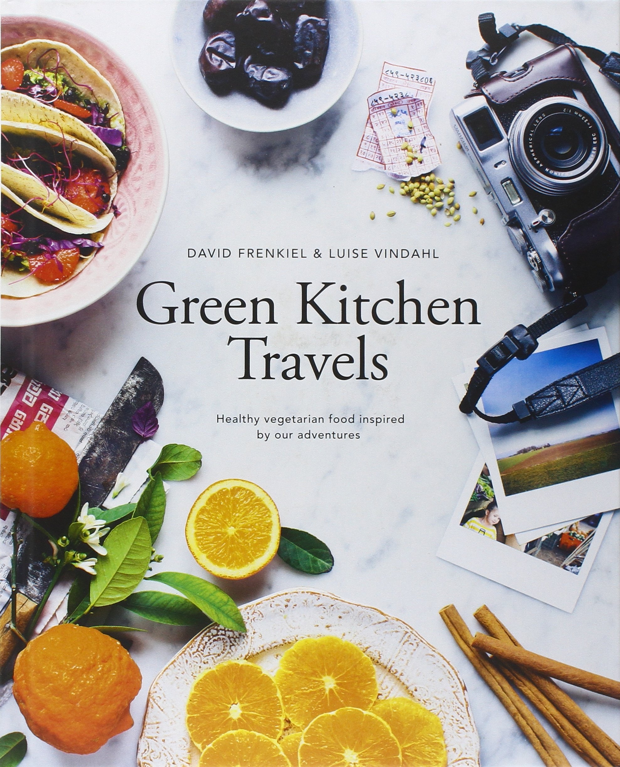 

Green Kitchen Travels : Healthy Vegetarian Food Inspired by Our Adventures