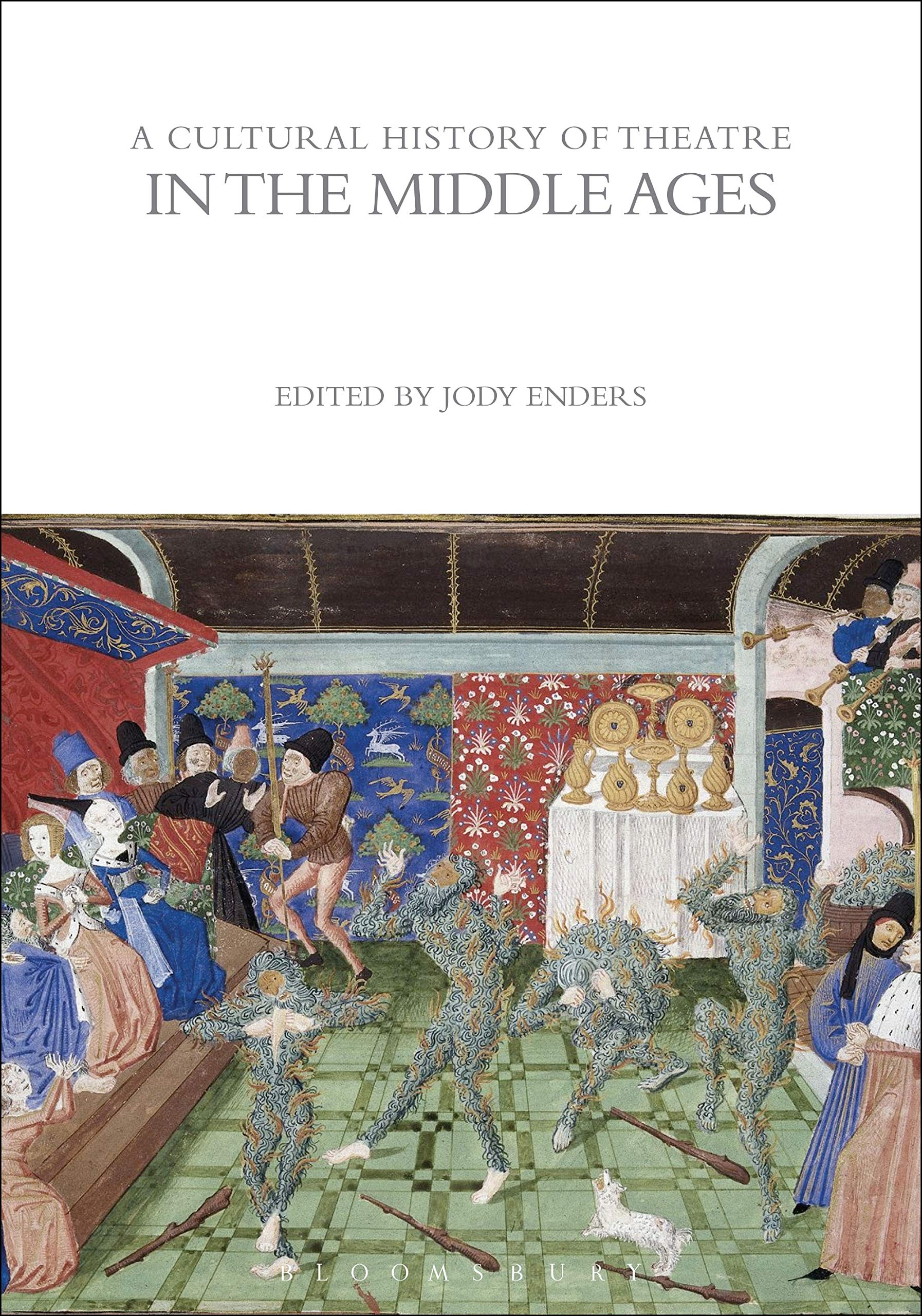 

A Cultural History of Theatre in the Middle Ages
