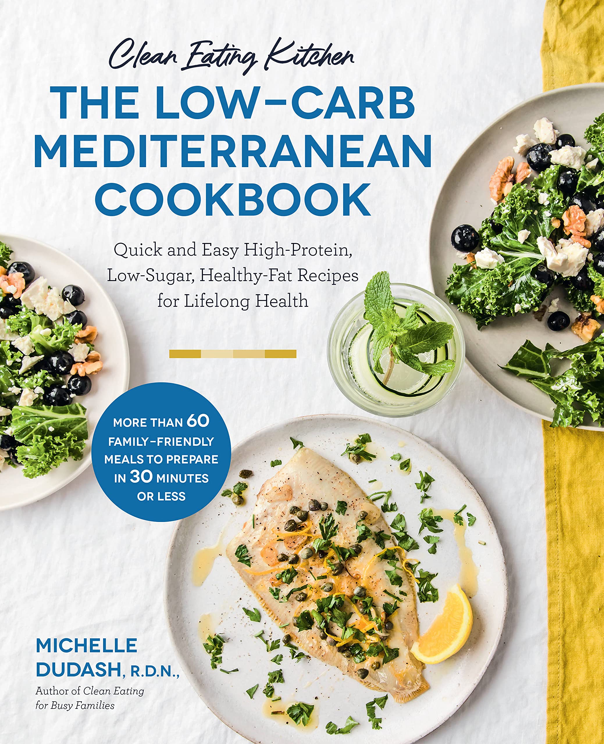 

The Low-Carb Mediterranean Cookbook. Quick and Easy