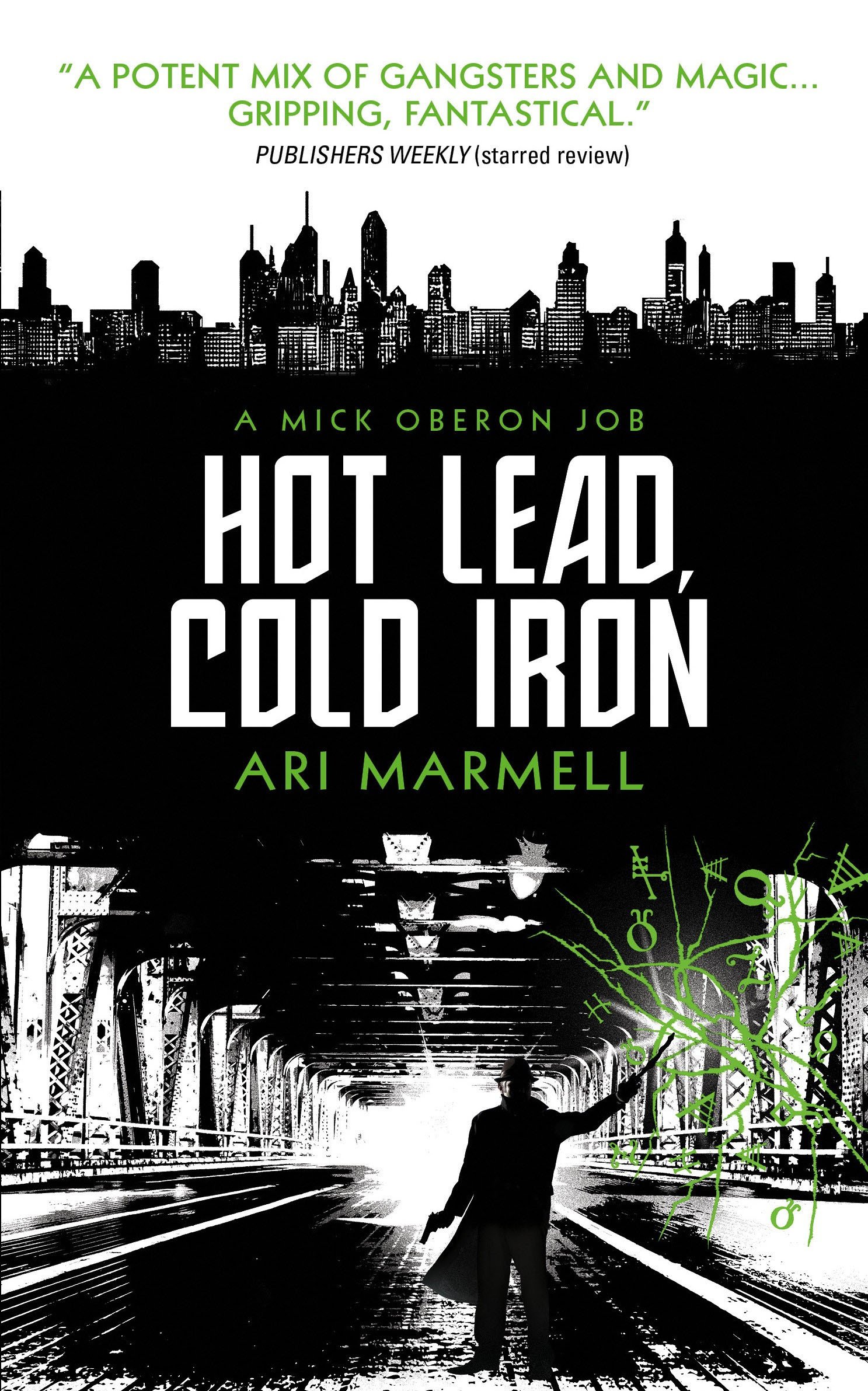 

Hot Lead, Cold Iron. Book 1
