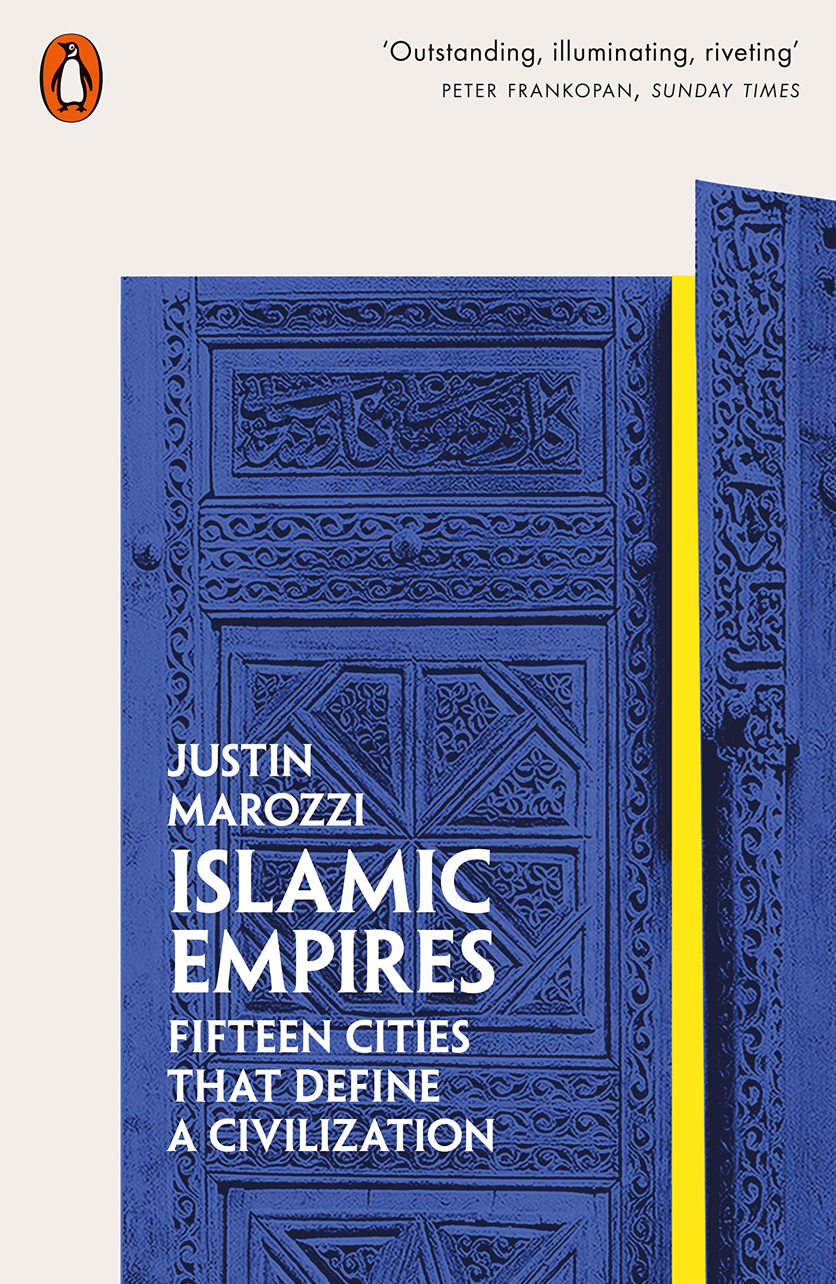 

Islamic Empires. Fifteen Cities that Define a Civilization