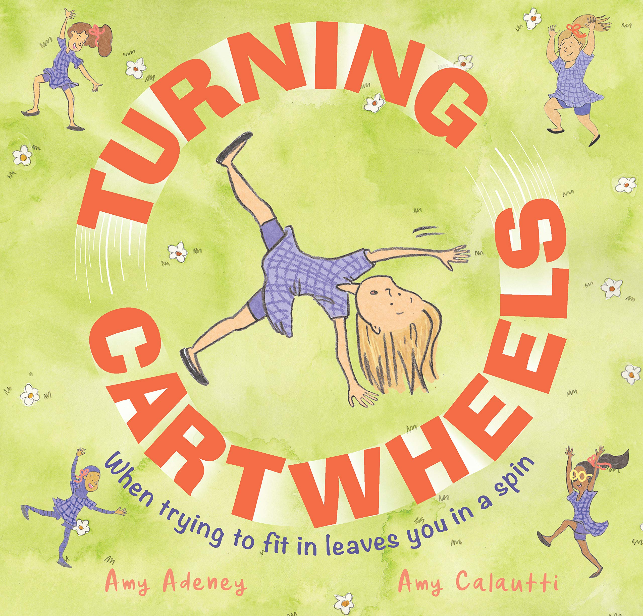 

Turning Cartwheels. When trying to fit in leaves you in a spin