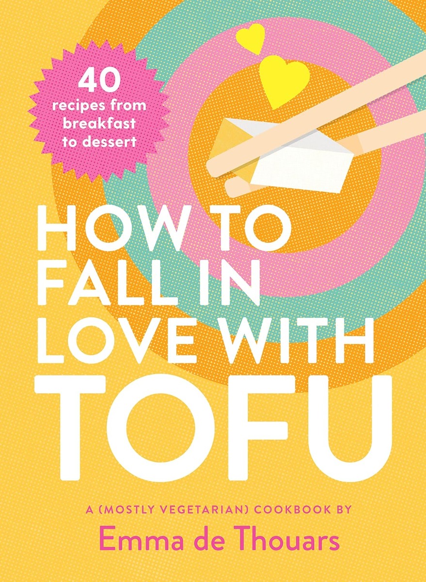 

How to Fall in Love with Tofu