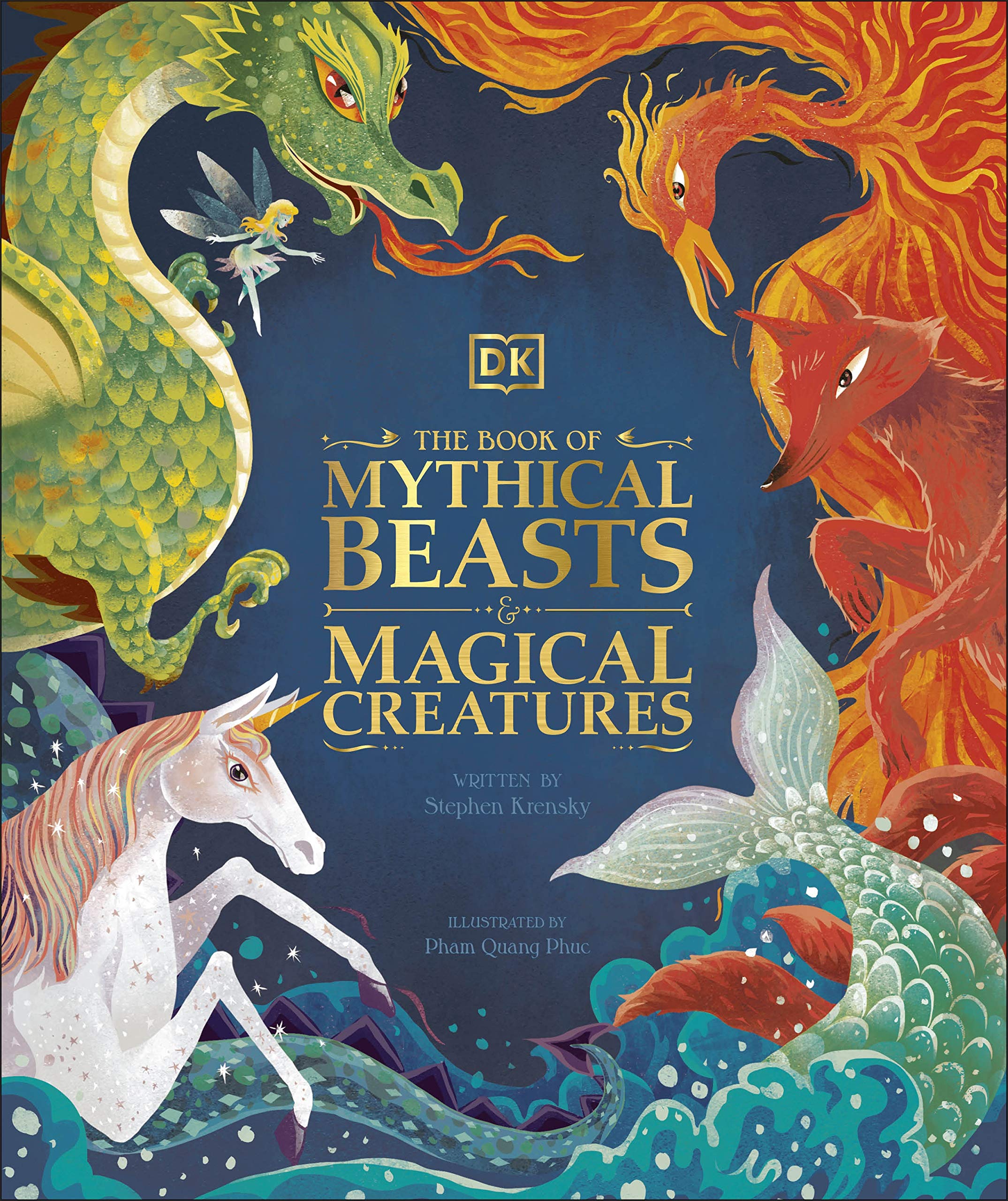 

The Book of Mythical Beasts and Magical Creatures. Meet your favourite monsters, fairies, heroes, and tricksters from all around the world